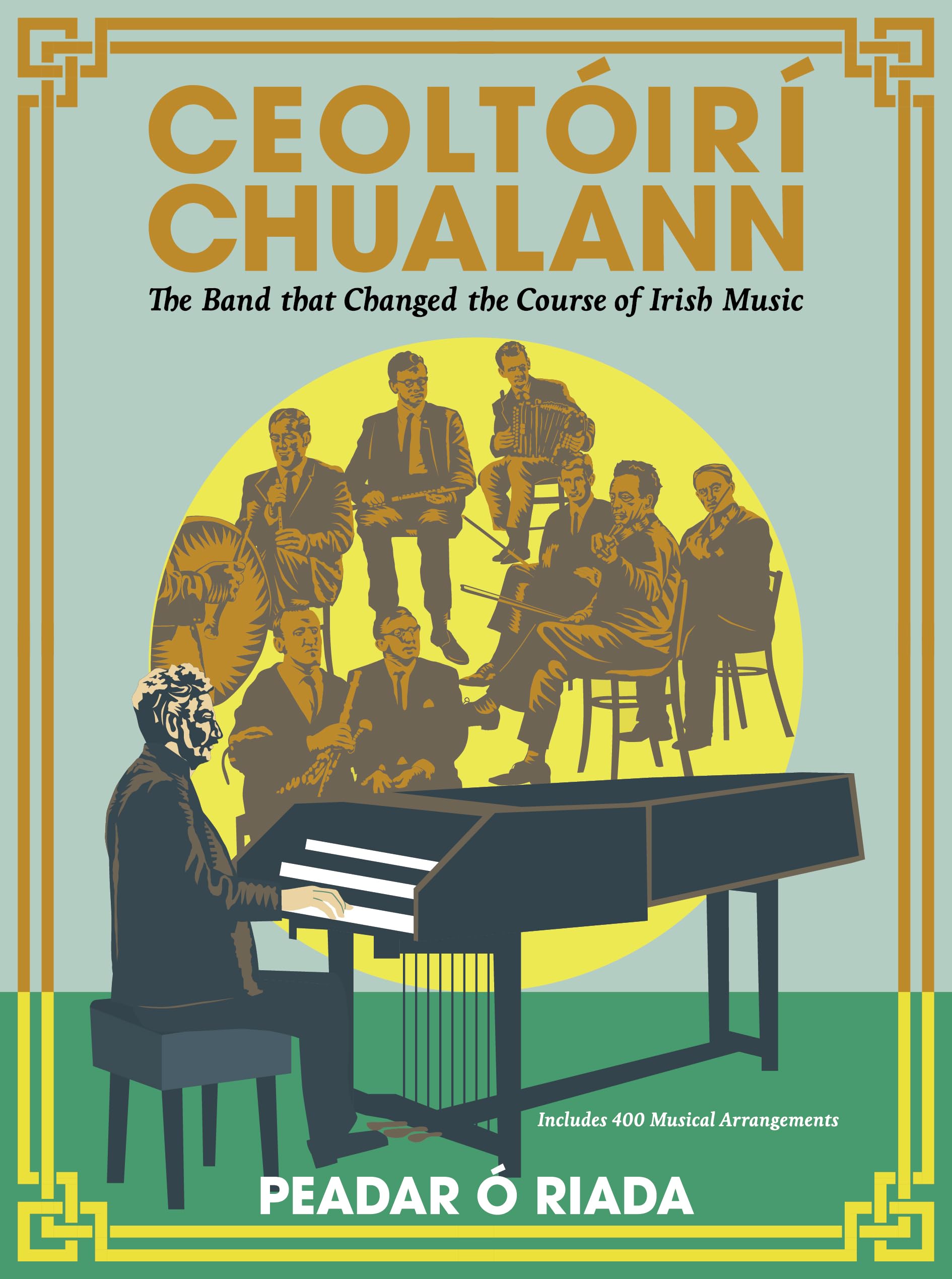 Ceoltoiri Chualann by Peadar O Riada (Hardback Book)
