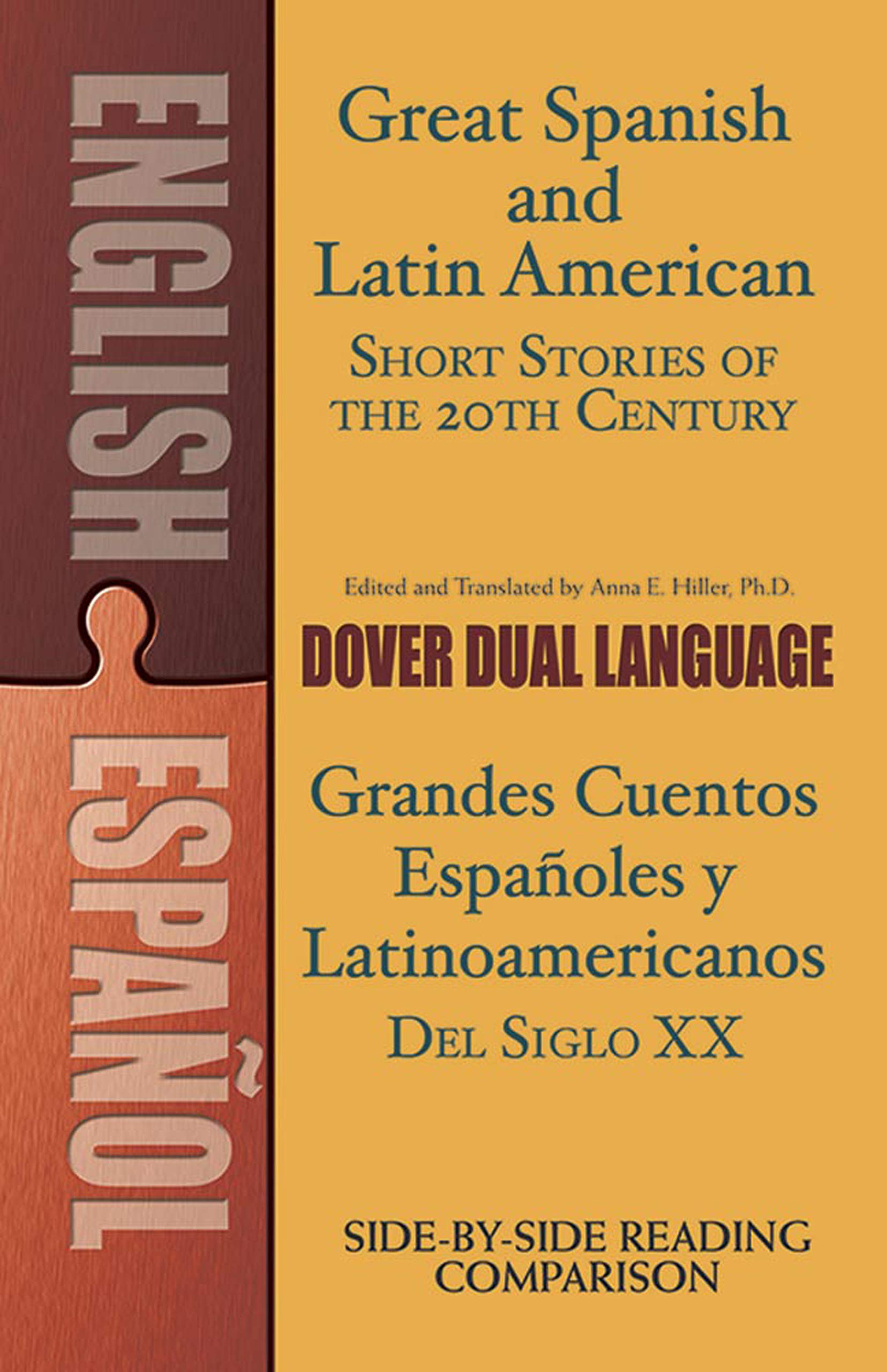 Great Spanish and Latin American Short Stories of the 20th Century/Grandes cuentos espanoles y latinoamericanos del siglo XX: A Dual-Language Book (Dover Dual Language Spanish)