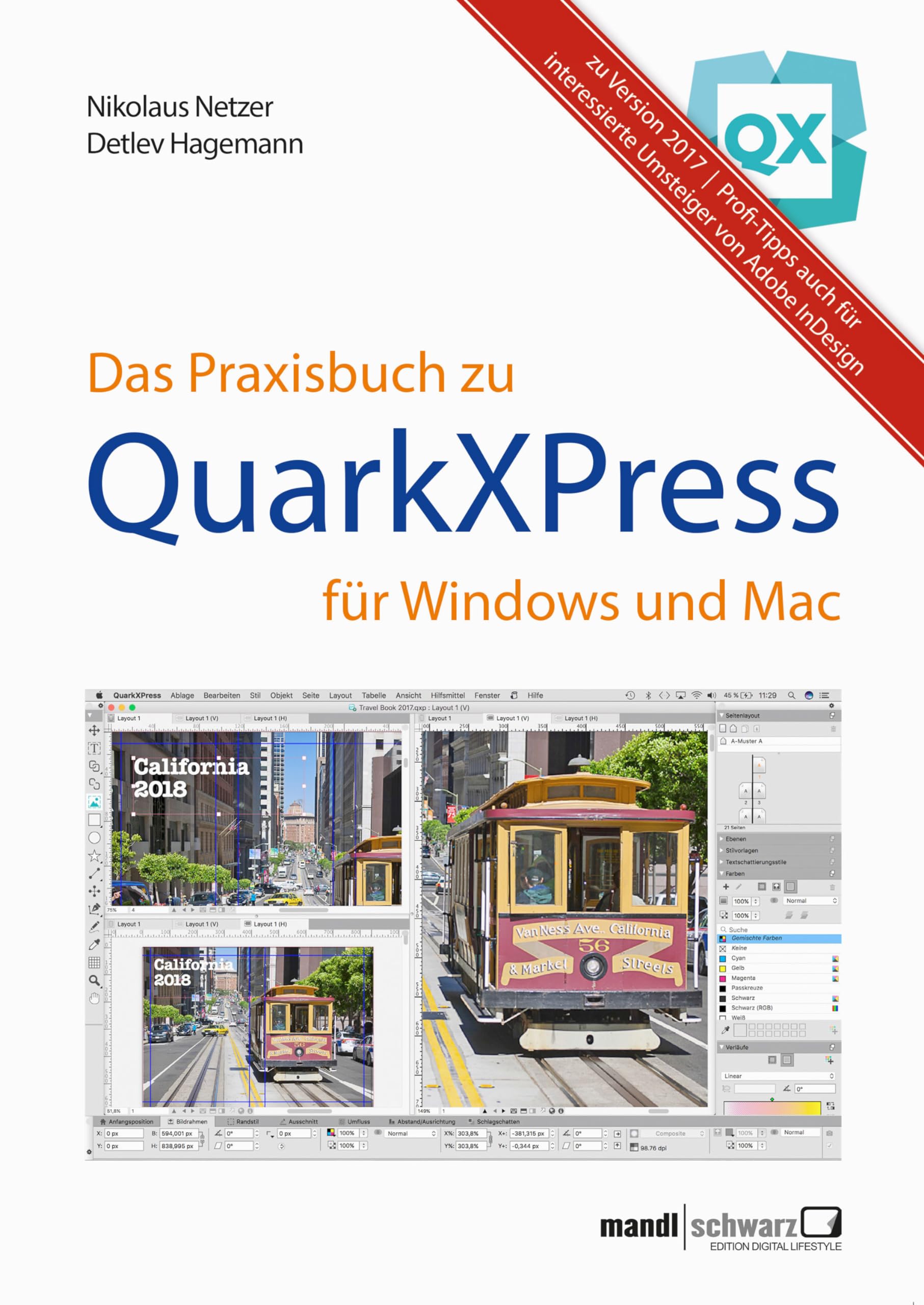 Das Praxisbuch zu QuarkXPress fur Windows & Mac: zu Version 2017 / Profitipps auch fur interessierte Umsteiger von Adobe InDesign (German Edition)