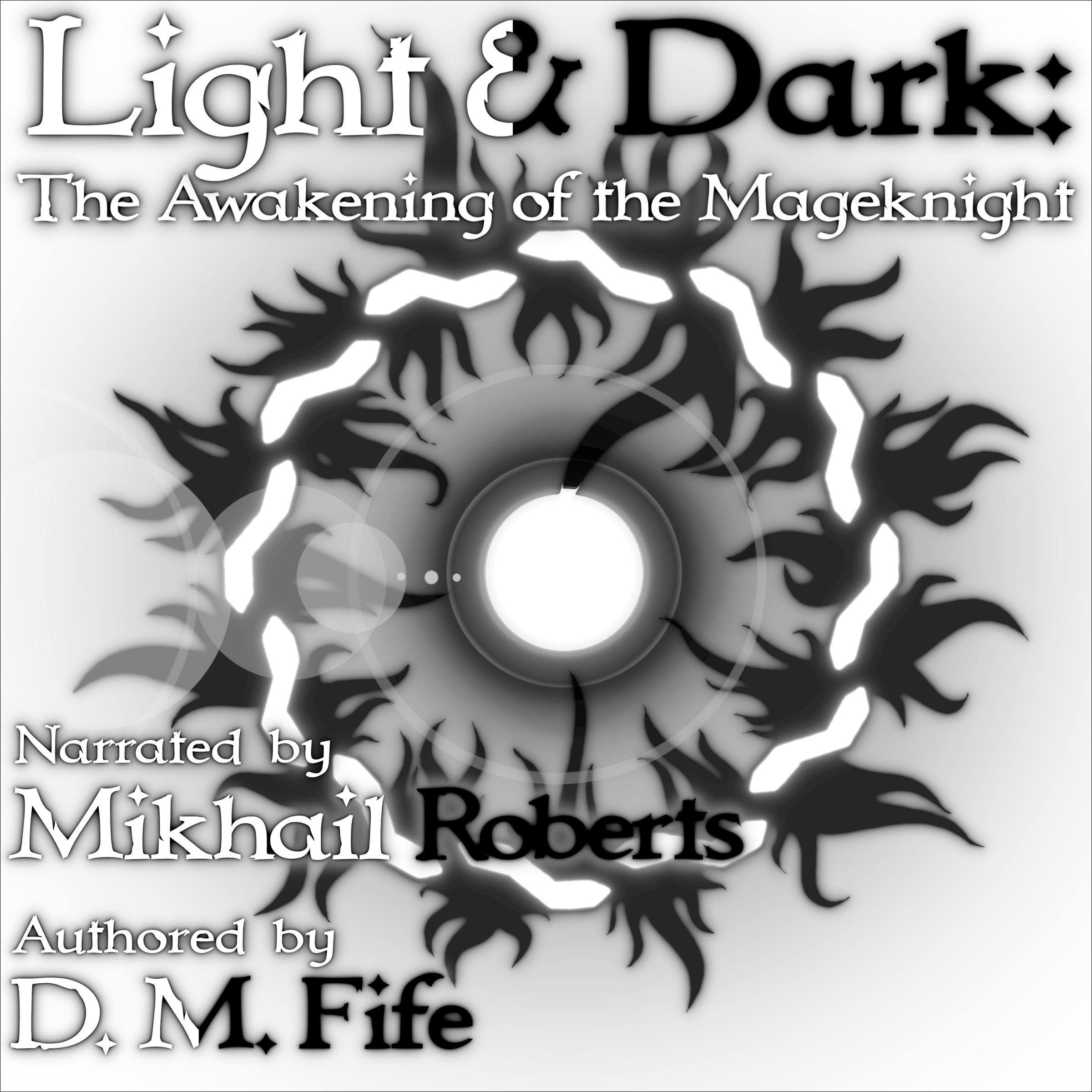 Cover art for Light & Dark: The Awakening of the Mageknight