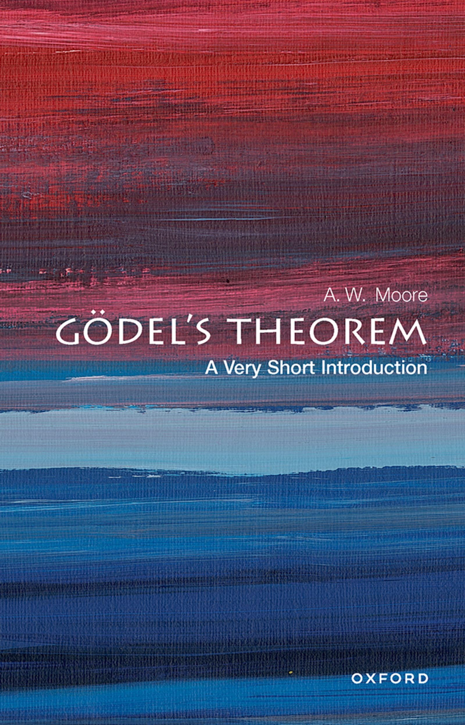 G del's Theorem: A Very Short Introduction