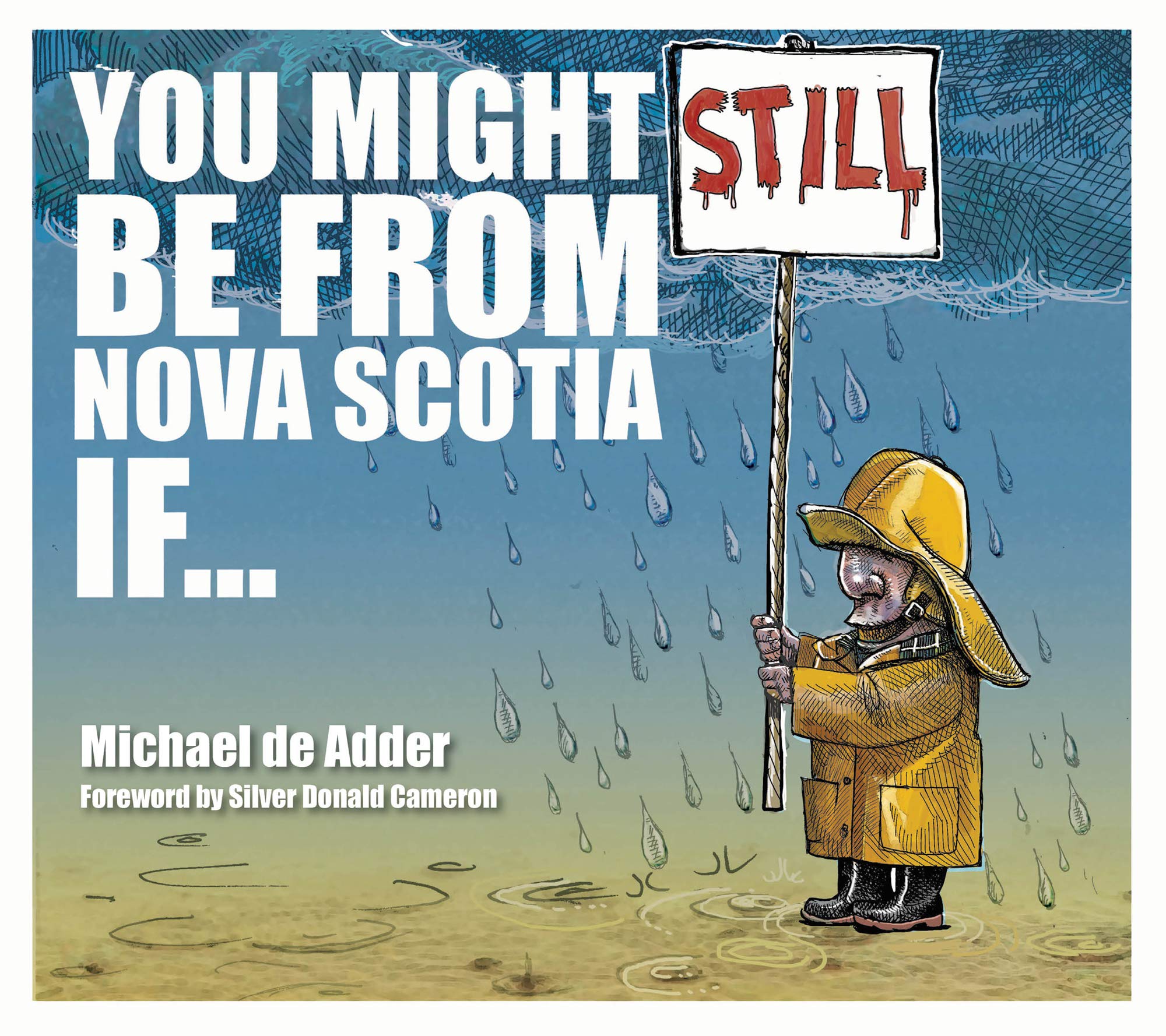 You Might Still Be From Nova Scotia If... [Paperback] De Adder, Michael