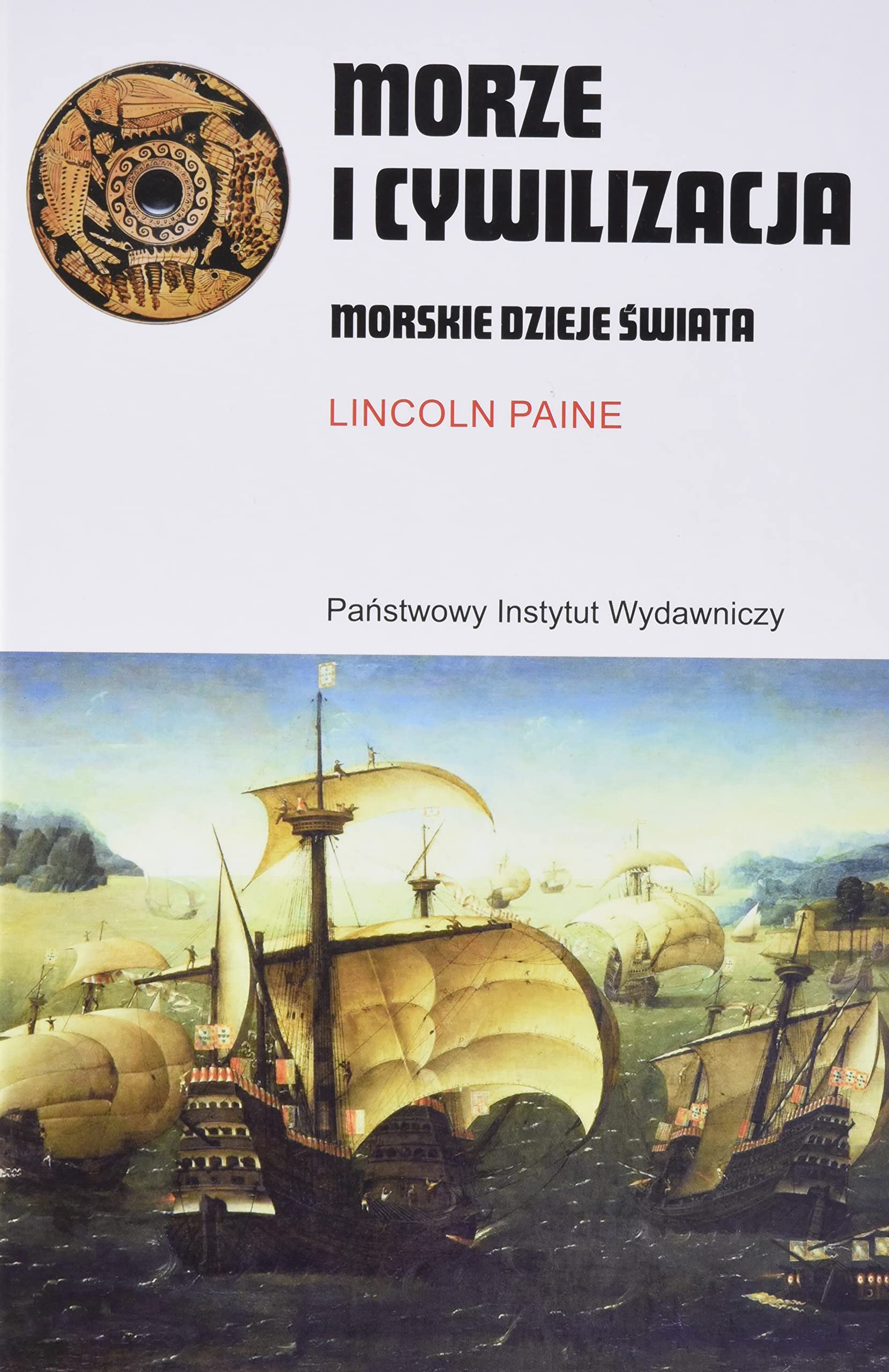 Morze i cywilizacja: Morskie dzieje świata