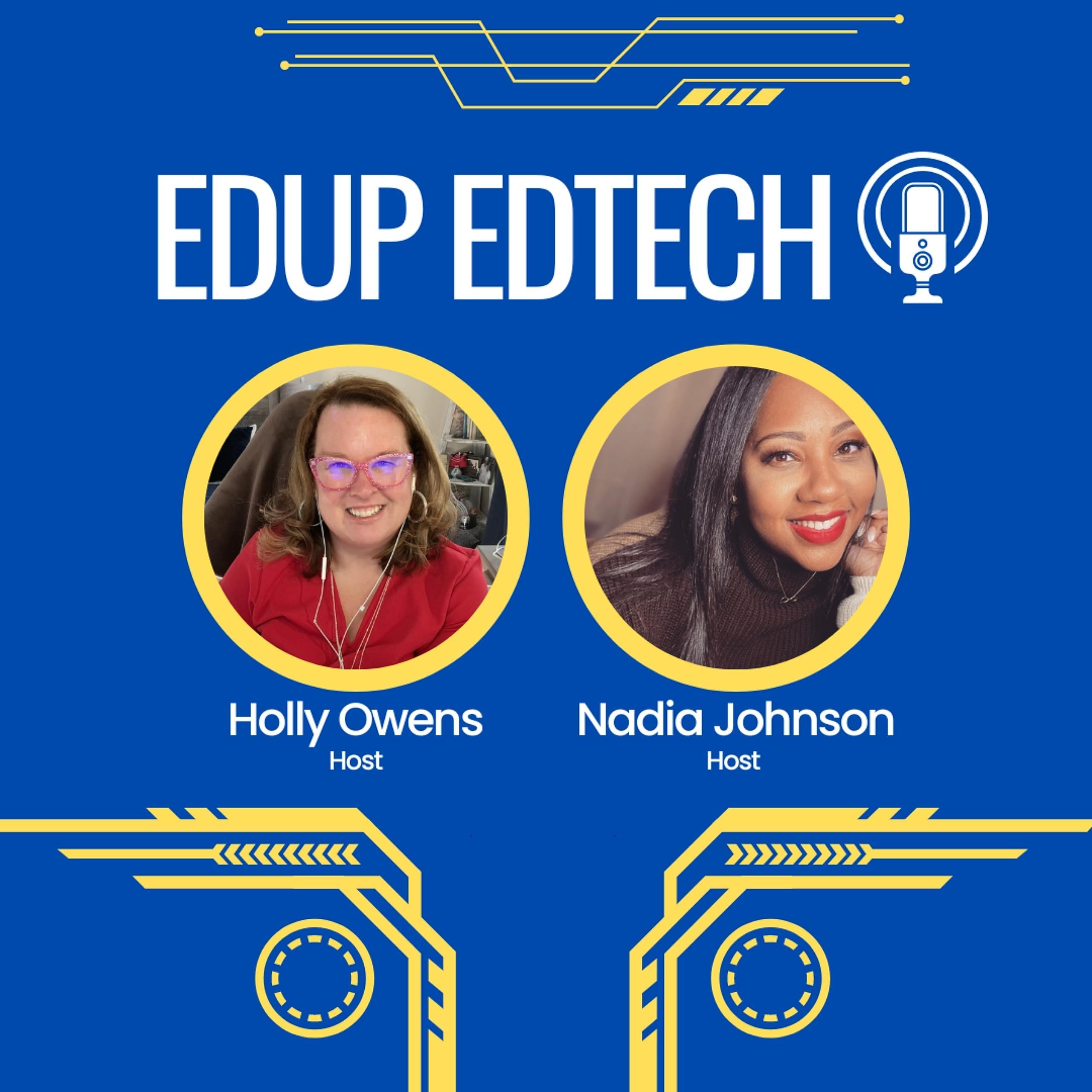 EdUp EdTech, hosted by Holly Owens and Nadia Johnson