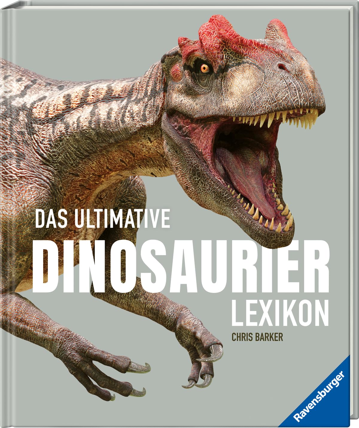 Das ultimative Dinosaurierlexikon: auf dem neusten Stand der Forschung! Das Geschenk für kleine und große Dino-Fans