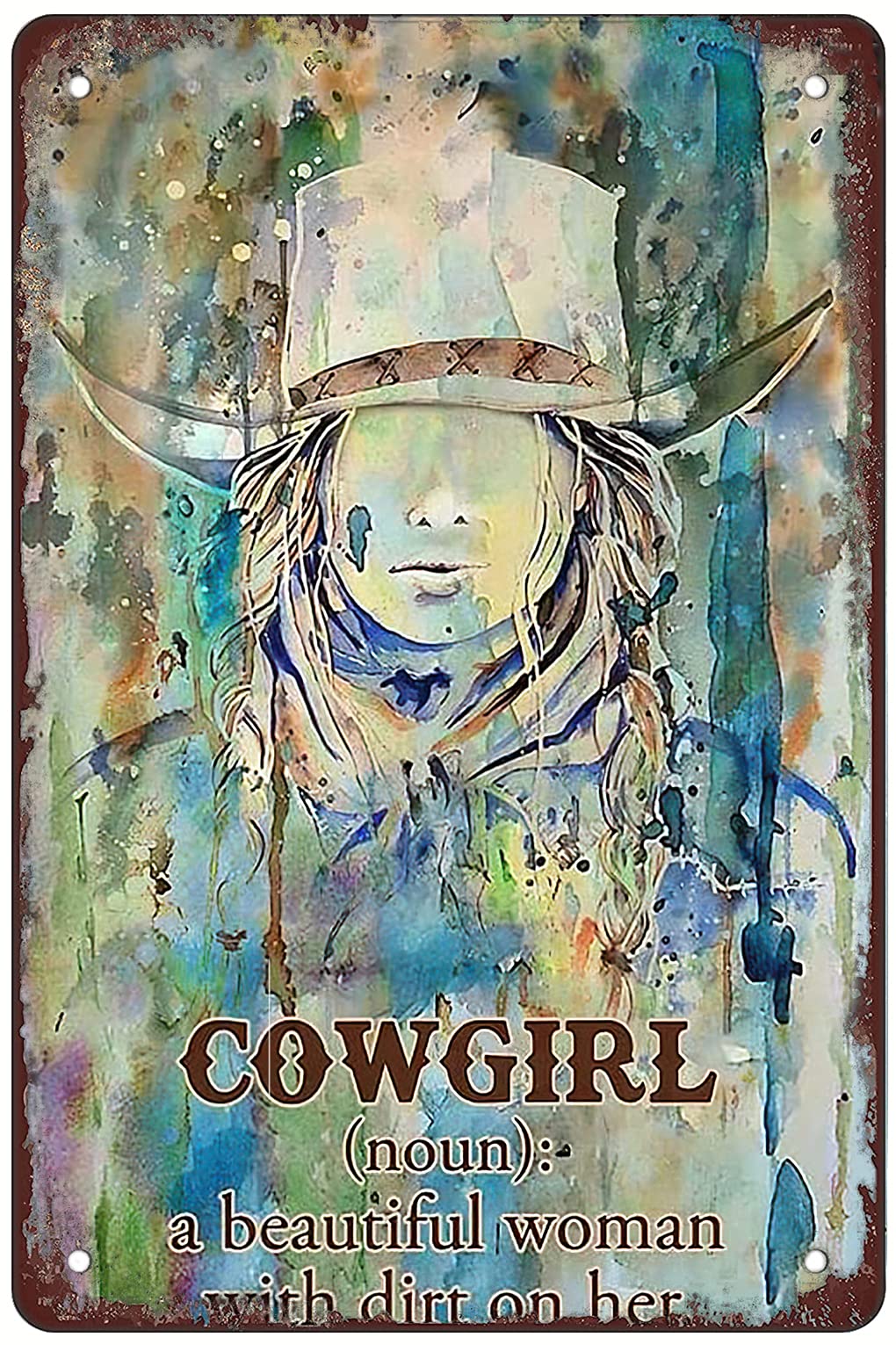 Cowboy Girl is a Beautiful Woman Aluminum tin Logo-Vintage Metal Tin Sign Warning Sign Gift Garden Yard Sign Festival Decoration Family Farm Garage Art Wall Sign 12x8inch