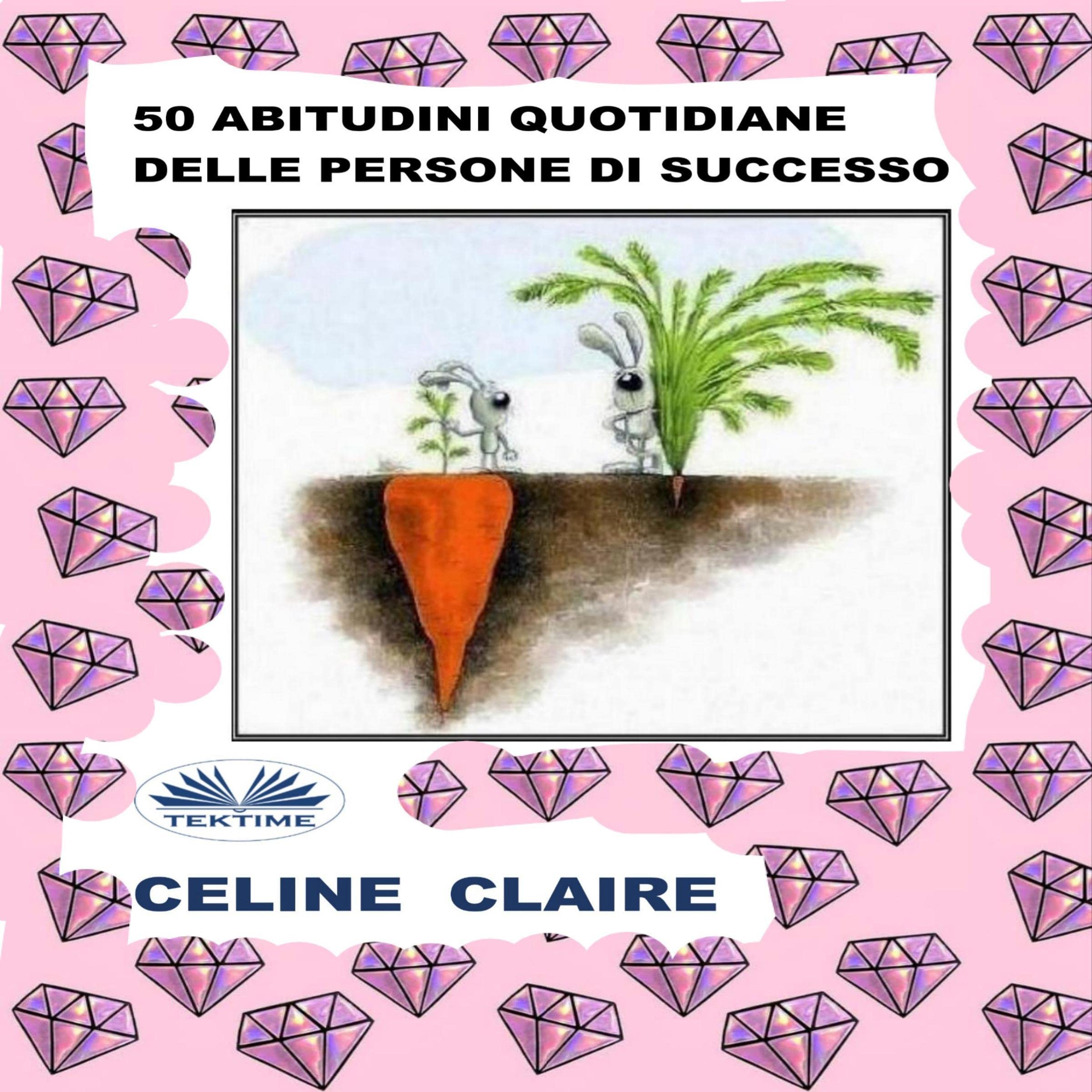 50 Abitudini Quotidiane Delle Persone Di Successo [50 Daily Habits of Successful People]