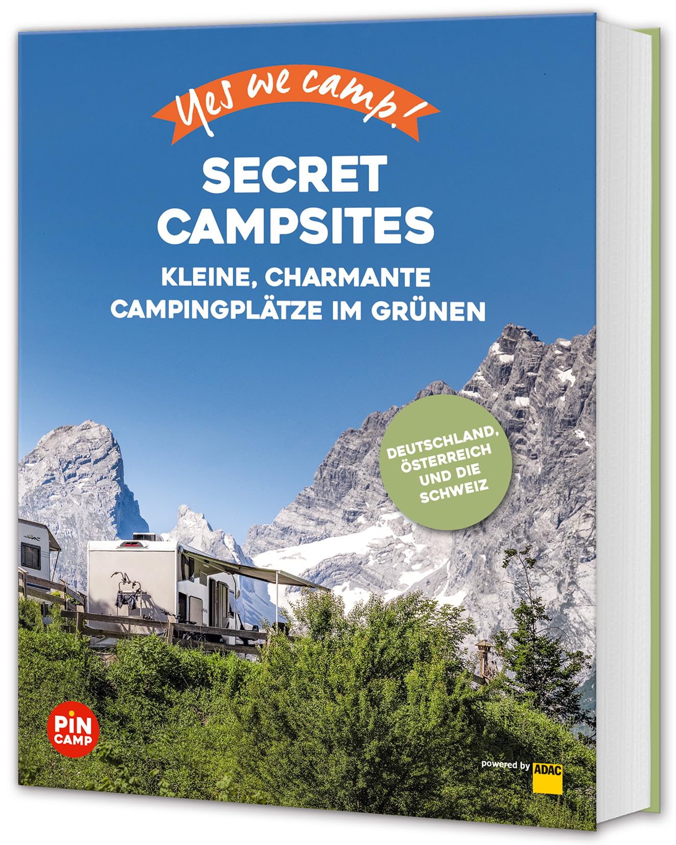 Yes we camp! Secret Campsites: Kleine, charmante Campingplätze im Grünen (PiNCAMP powered by ADAC) : Hahnfeldt, Marion, Model, Elisa, Blank, Gerd Books