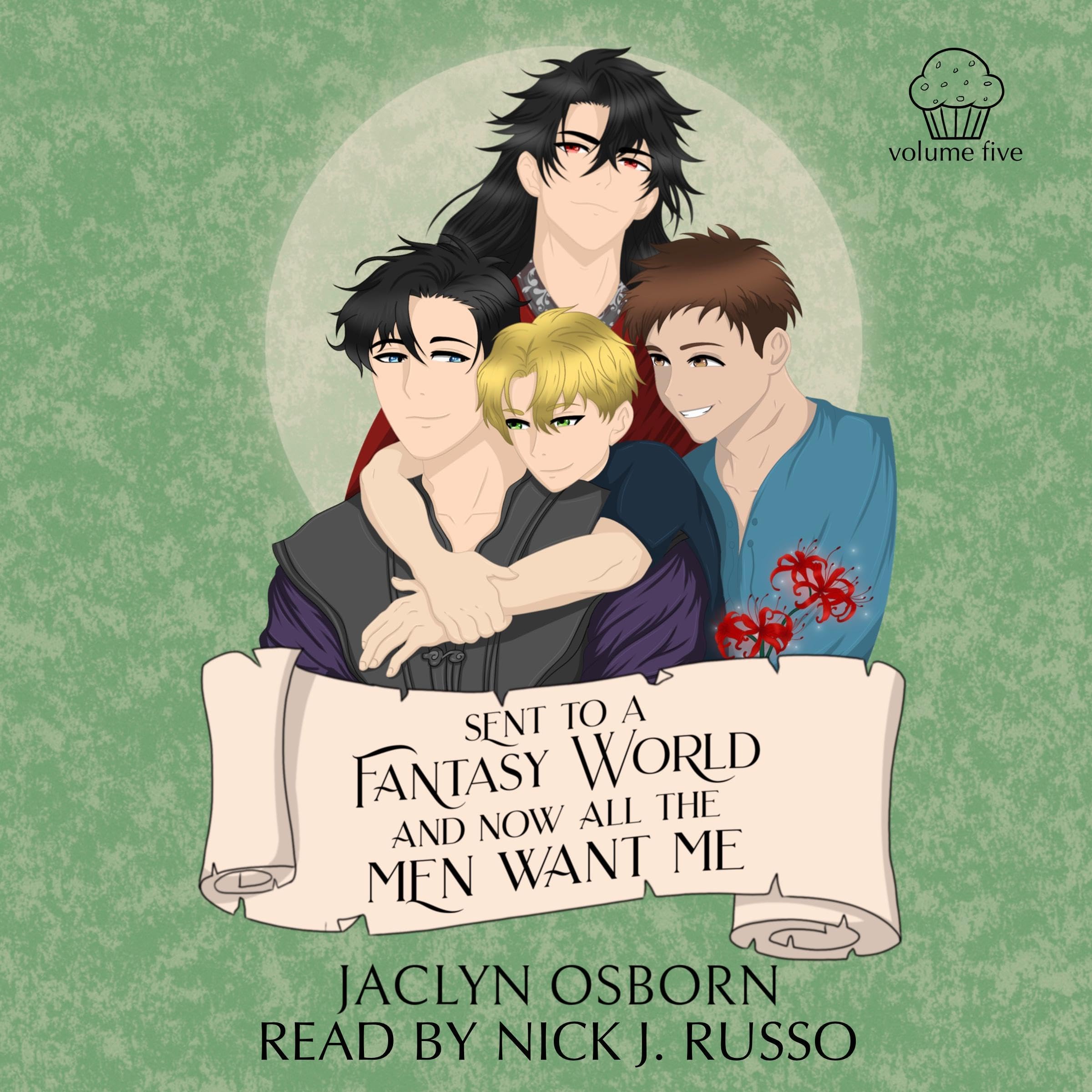 Sent to a Fantasy World and Now All the Men Want Me, Volume 5