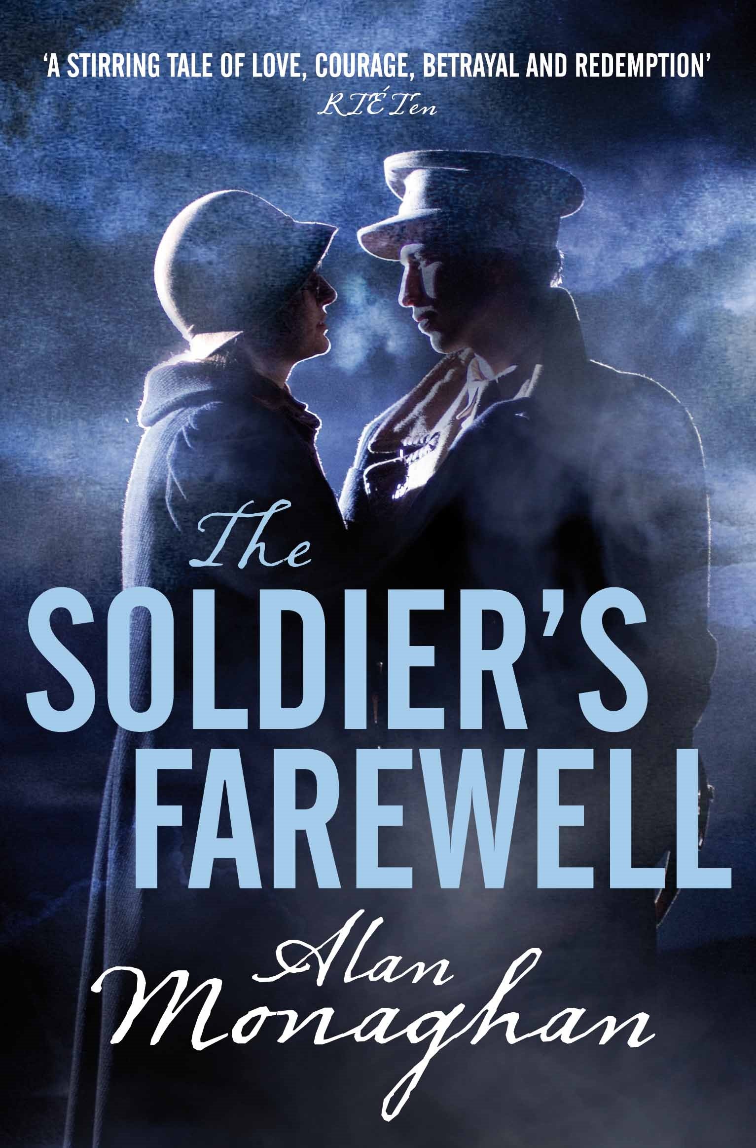 The Soldier's Farewell (The Soldier's Song Trilogy) [Paperback] Monaghan, Alan