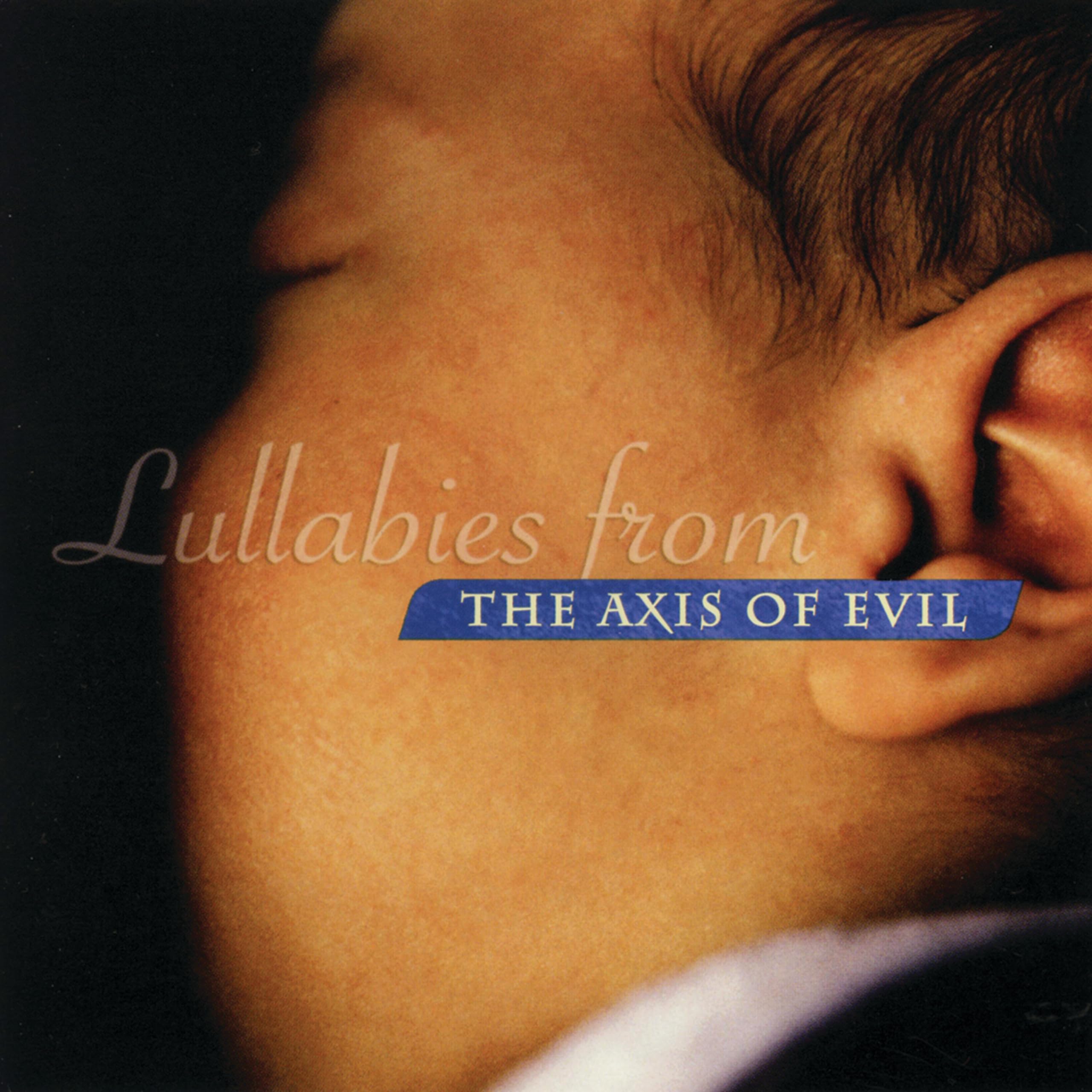 Lullabies From the Axis of Evil [Audio CD] VARIOUS ARTISTS
