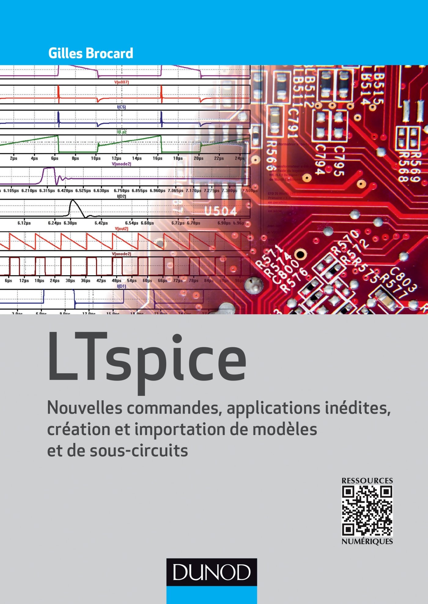 LTspice: Nouvelles commandes, applications inédites, création et importation de modèles et sous-circuits (French Edition)