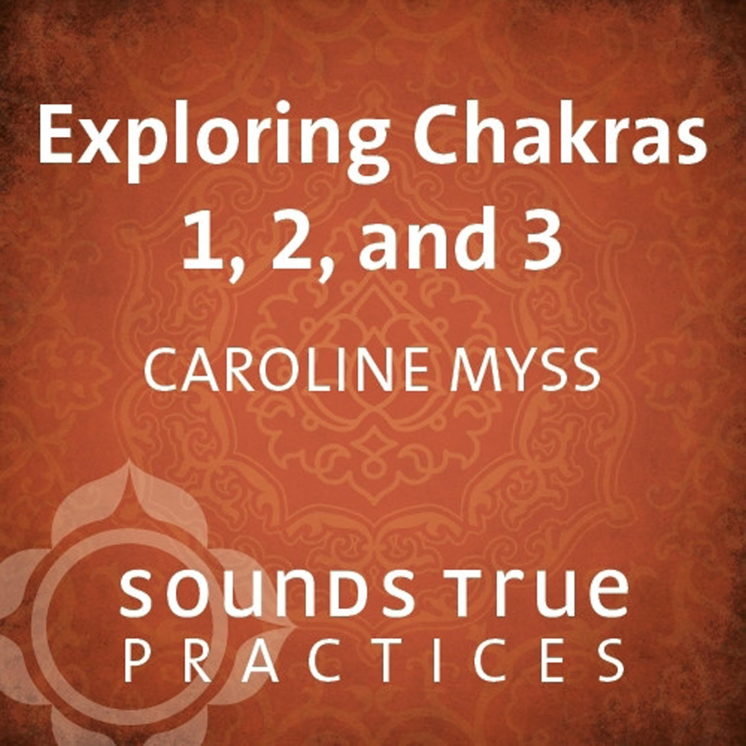 Cover art for Exploring Chakras 1, 2, and 3