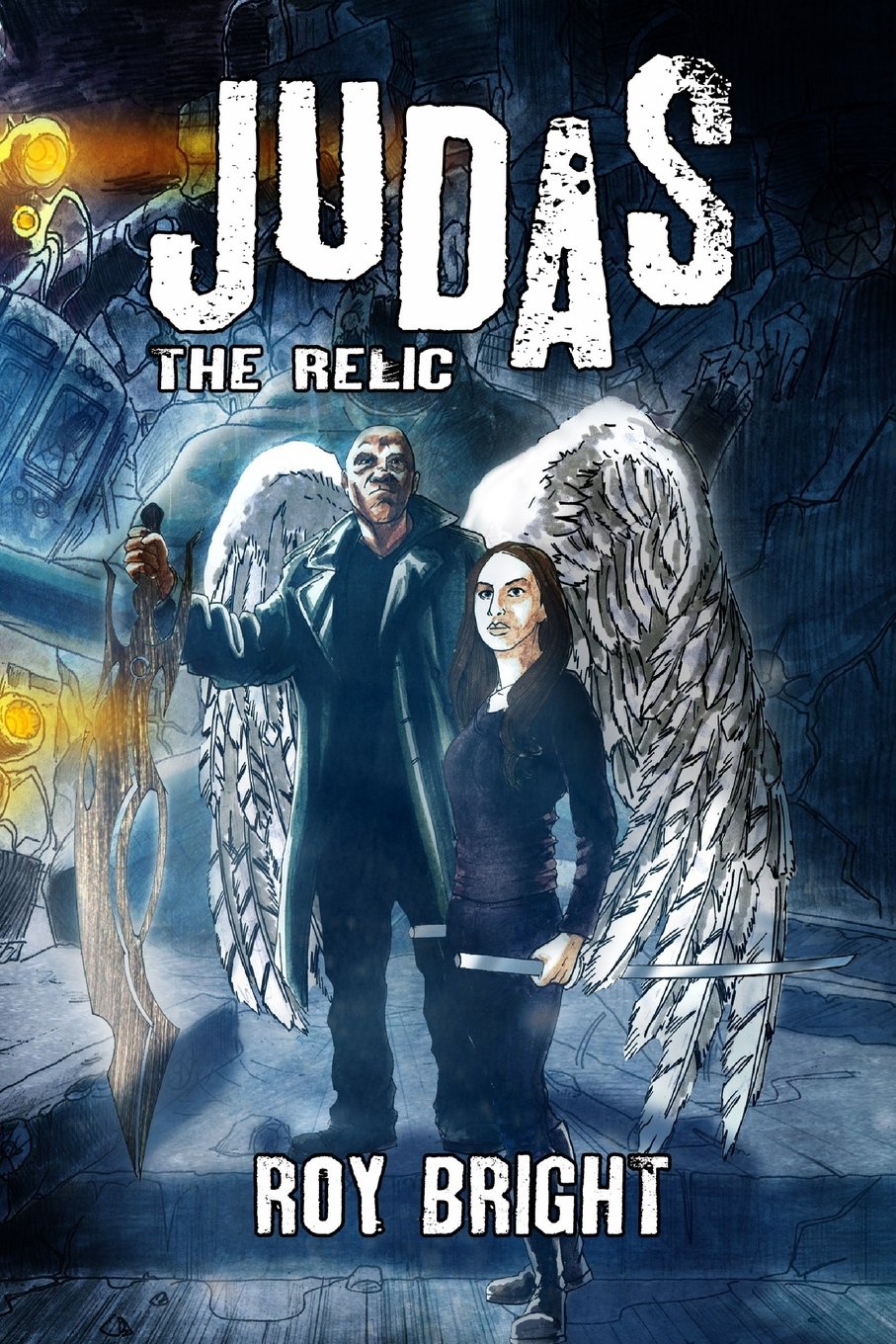 Judas: The Relic (The Iscariot Warrior)