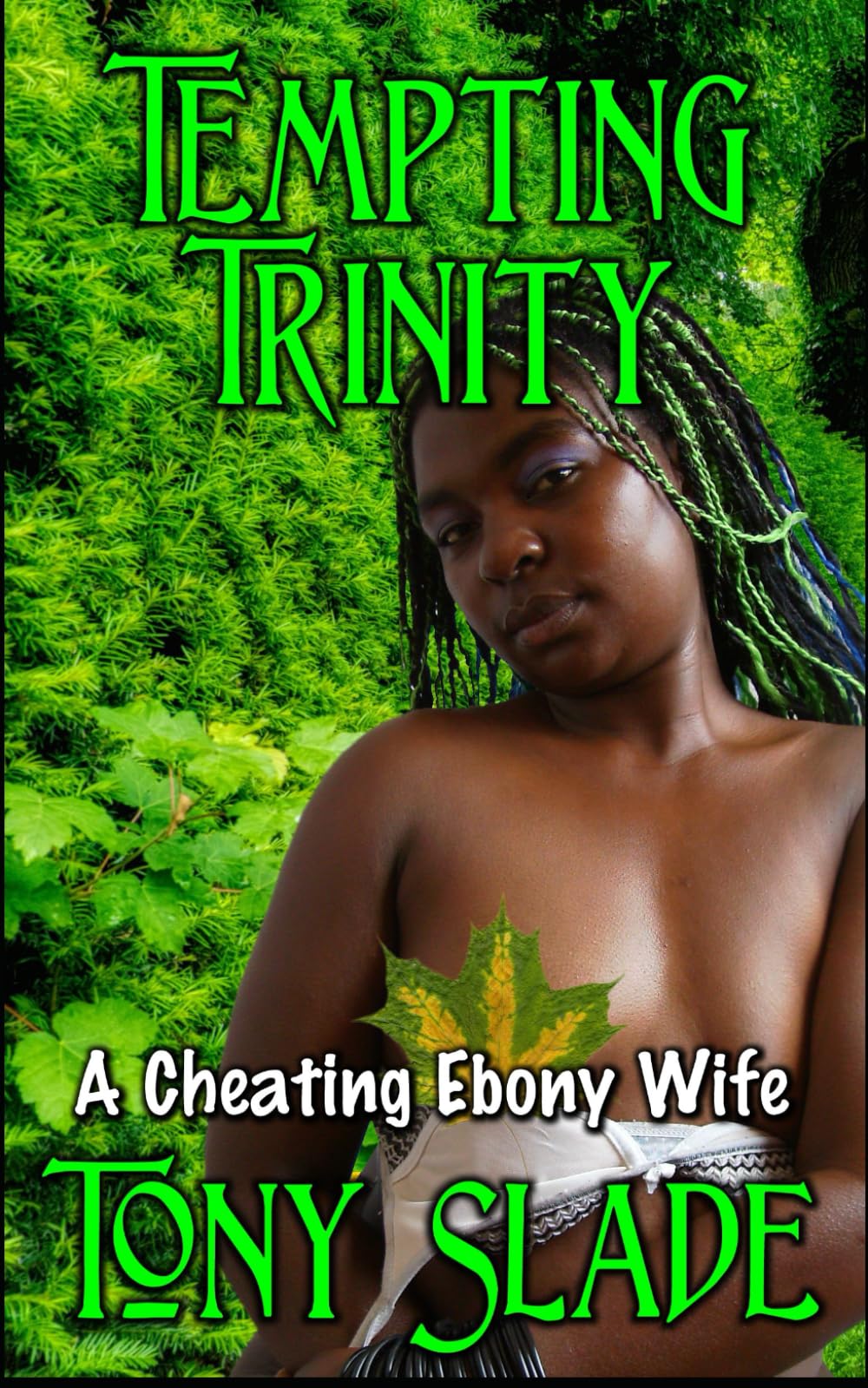 Tempting Trinity: A Cheating Ebony Wife. A spicy BWWM erotic short story