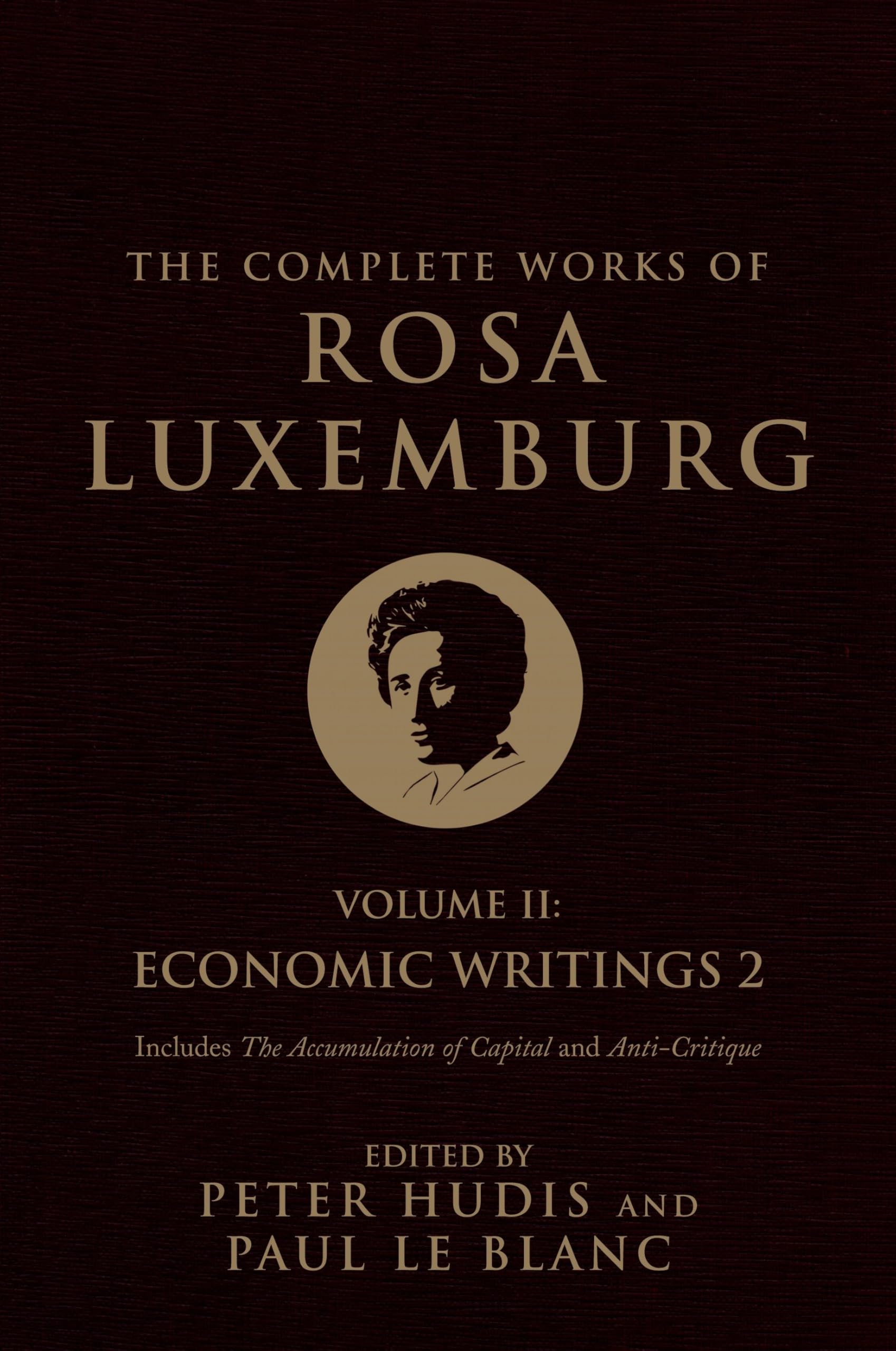 The Complete Works of Rosa Luxemburg, Volume II: Economic Writings 2: Vol. II