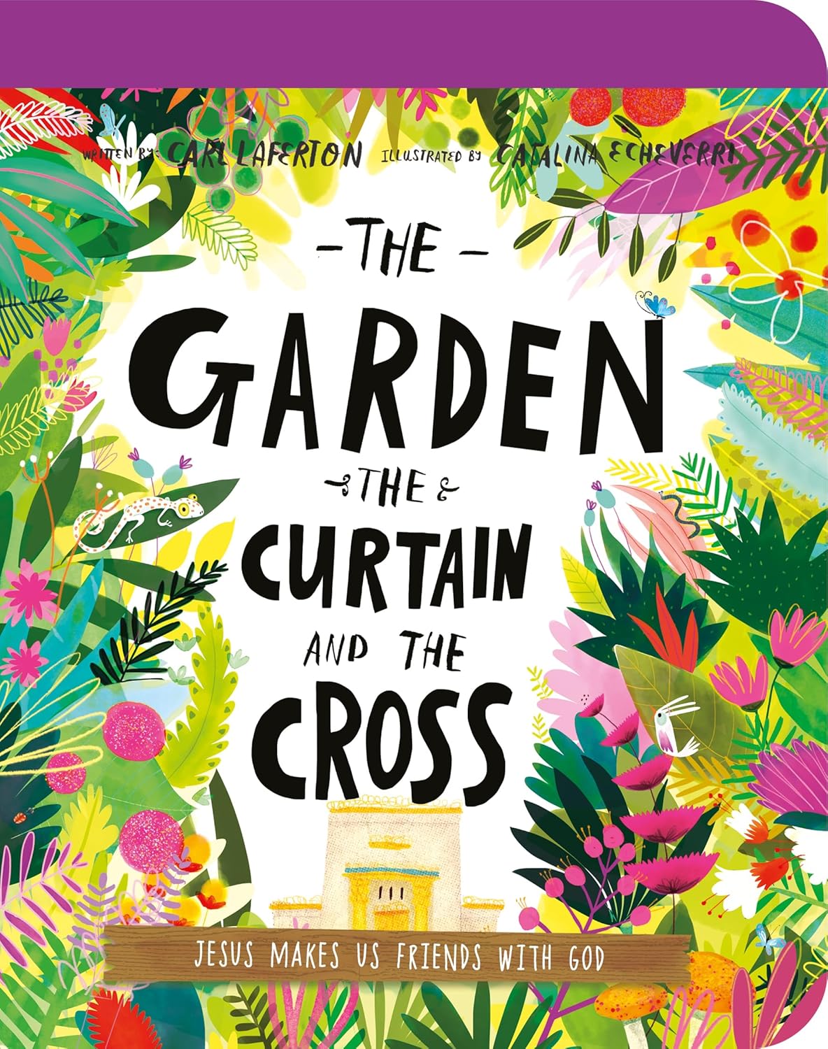 The Garden, the Curtain, and the Cross Board Book: The True Story of Why Jesus Died and Rose Again (Illustrated Bible toddler book gift teaching kids ages 2-4 all about the gospel and what Jesus did at Easter) (Board book) Thumbnail