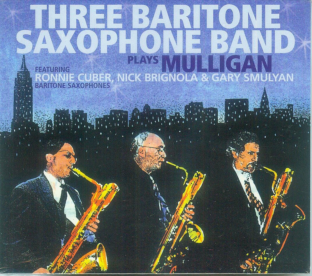 Three Baritones Saxophone Band Three Baritones Saxophone Band Play