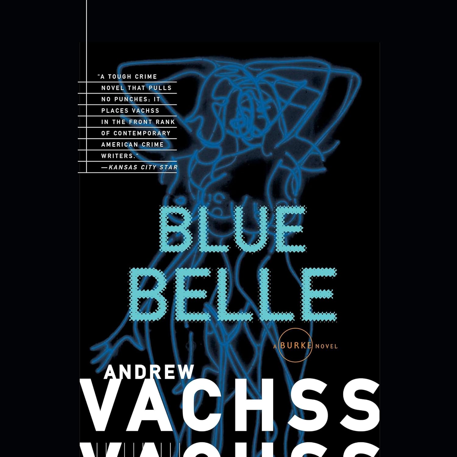 Andrew Vachss Blue Belle - Burke, Book 3