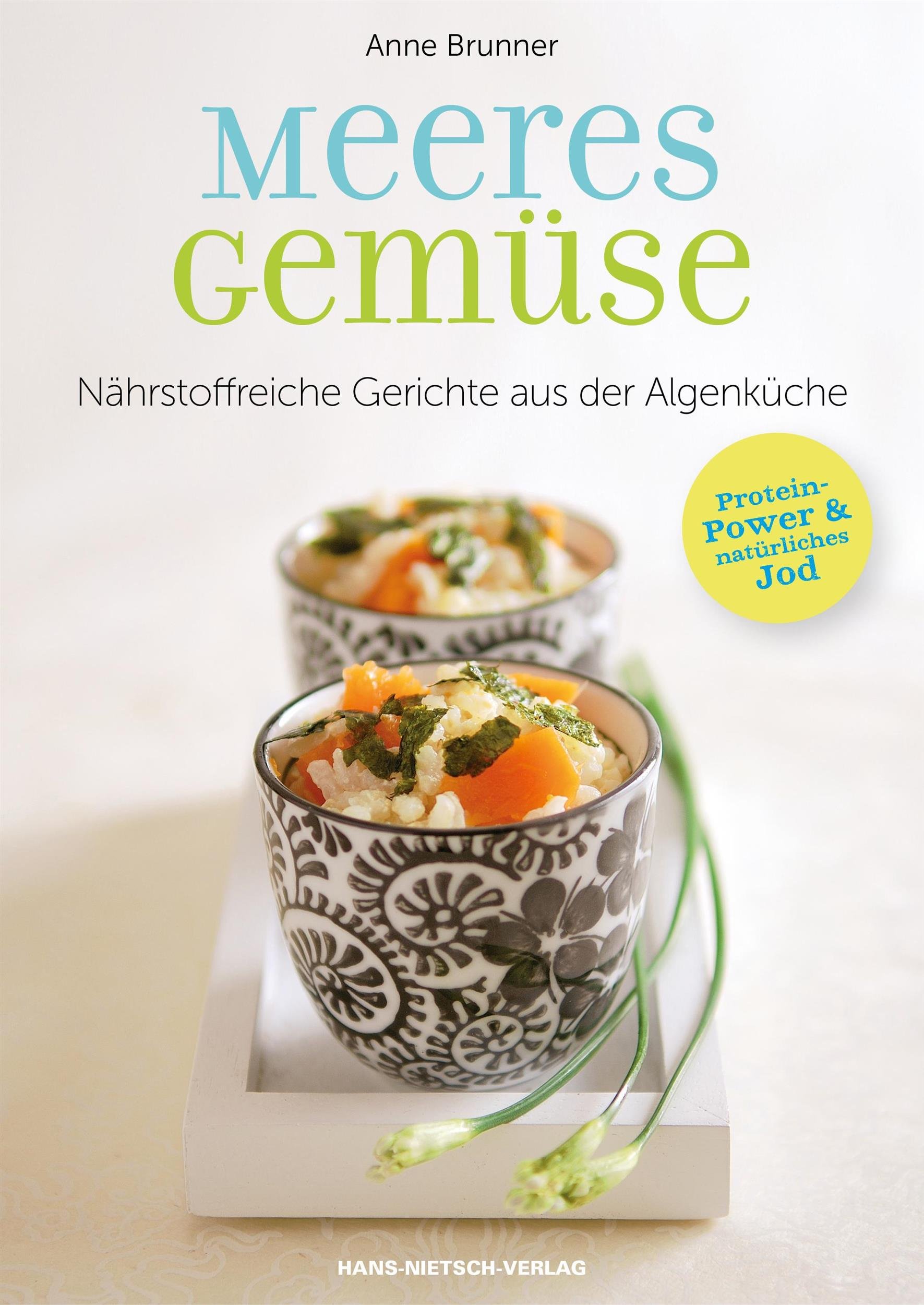 Meeresgemüse: Nährstoffreiche Gerichte aus der Algenküche (German Edition)