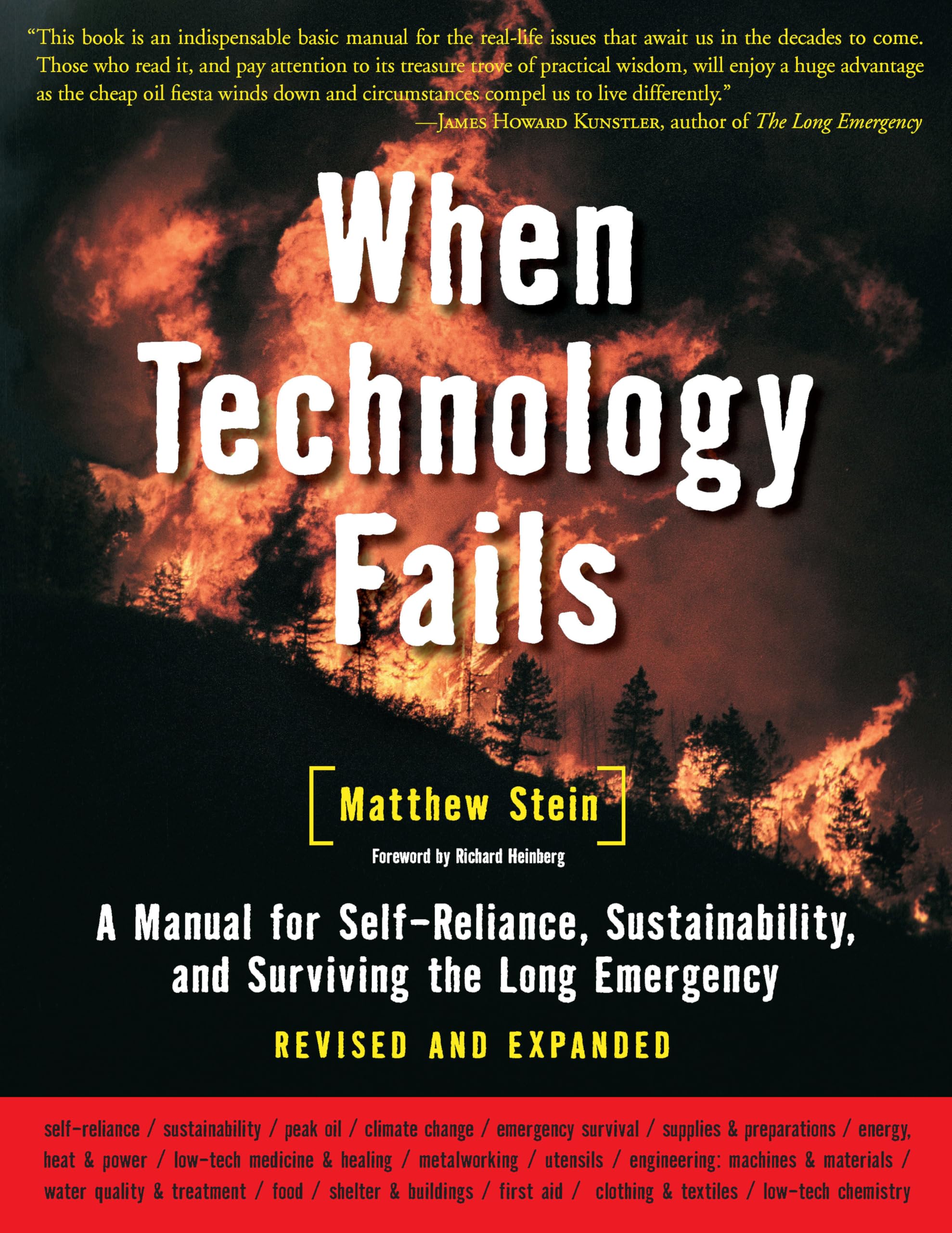 When Technology Fails: A Manual for Self-Reliance, Sustainability, and Surviving the Long Emergency, 2nd Edition