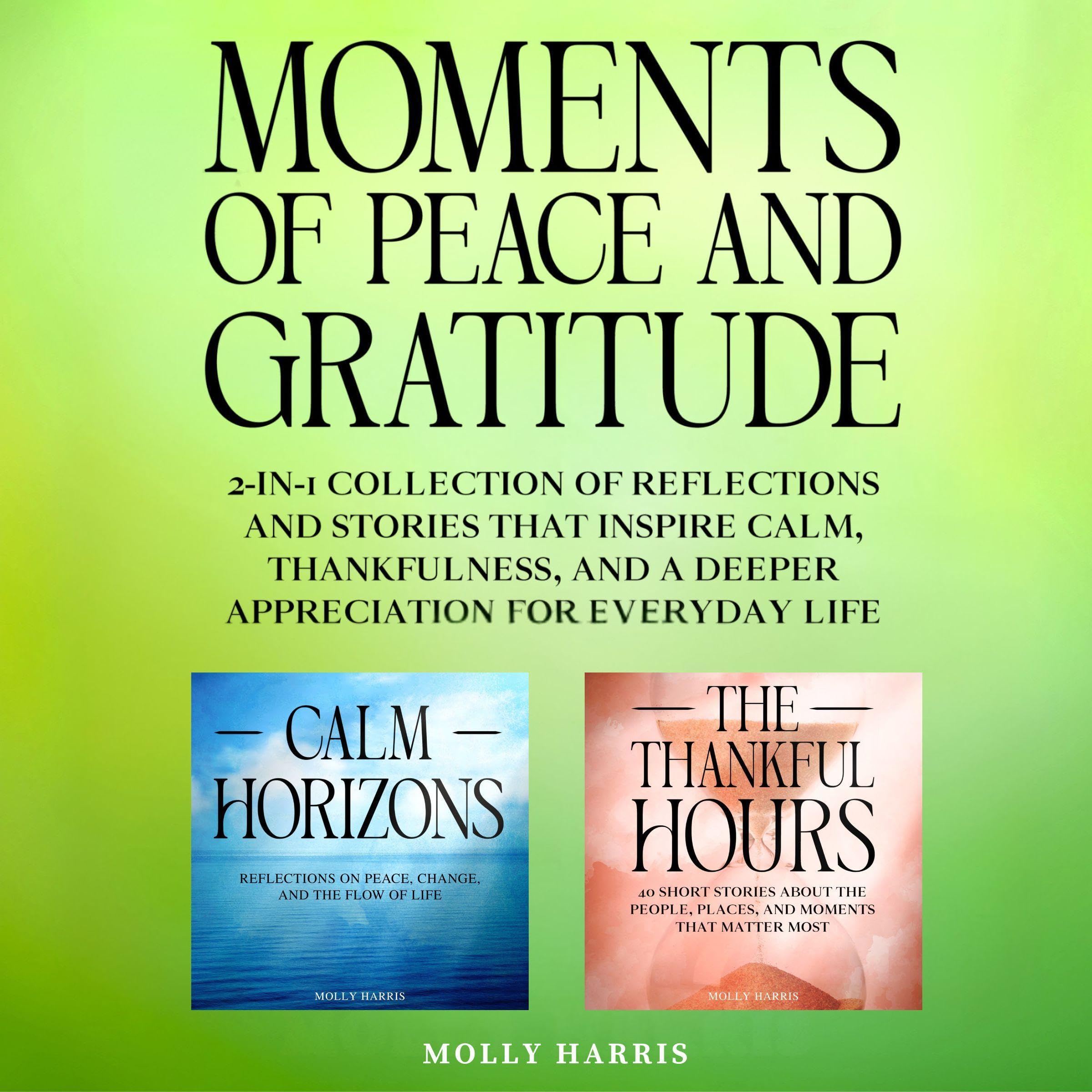Moments of Peace and Gratitude