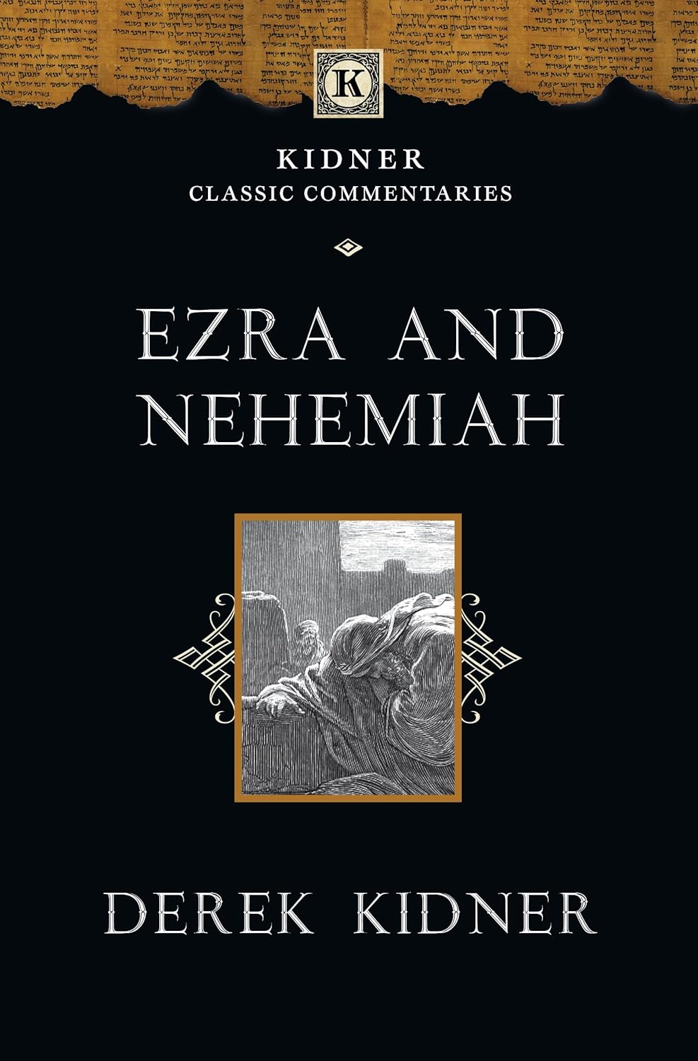 Ezra and Nehemiah: An Introduction and Commentary (Kidner Classic Commentaries)