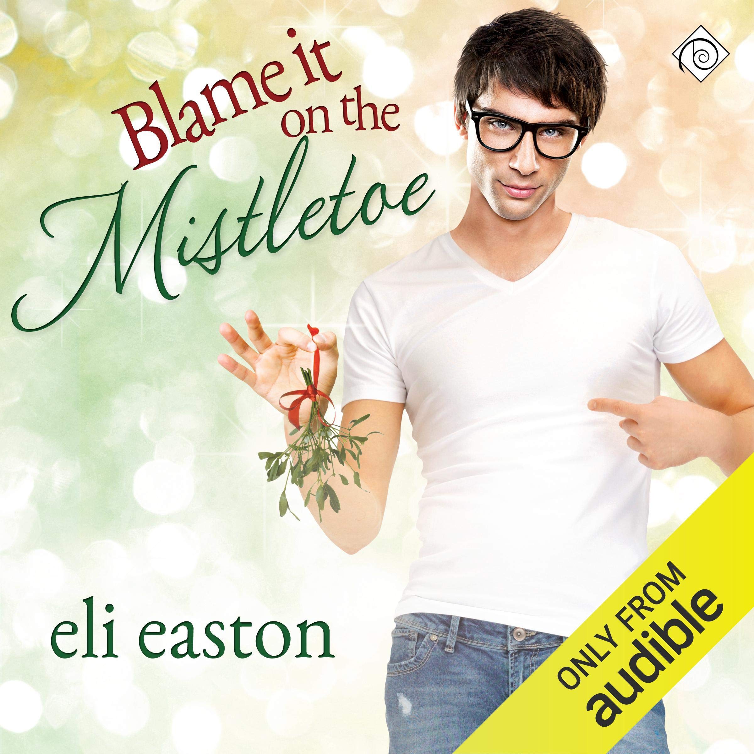 Blame It on the Mistletoe