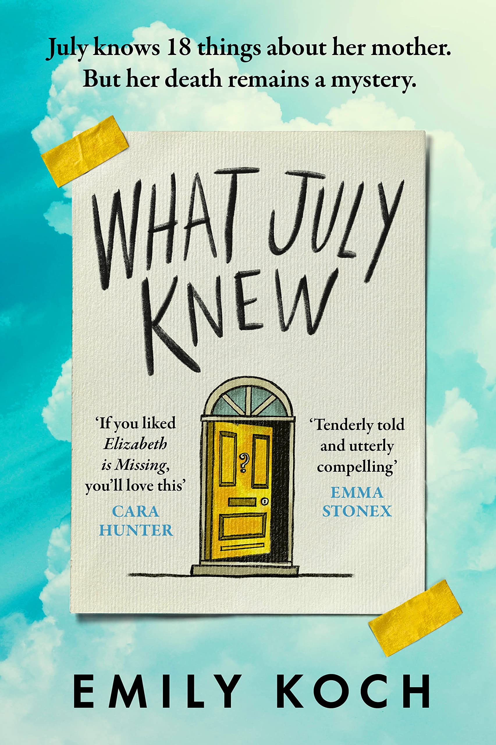 What July Knew: Will you discover the truth in this summer’s most heart-breaking mystery?
