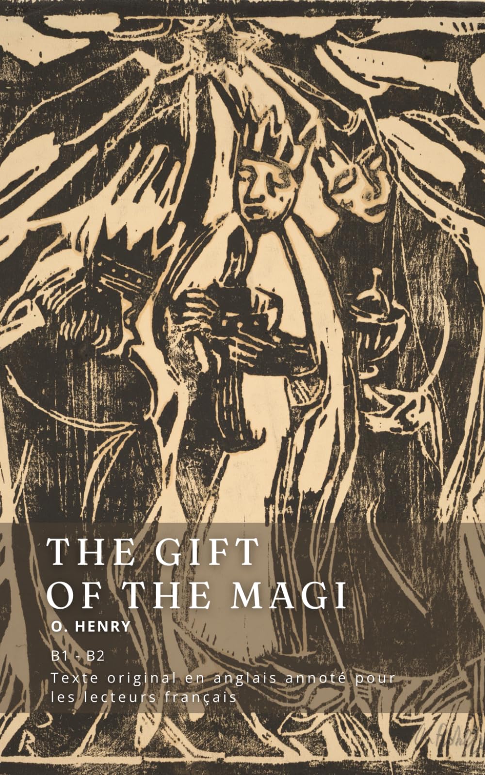 The Gift of the Magi: Texte original en anglais annoté pour les lecteurs français