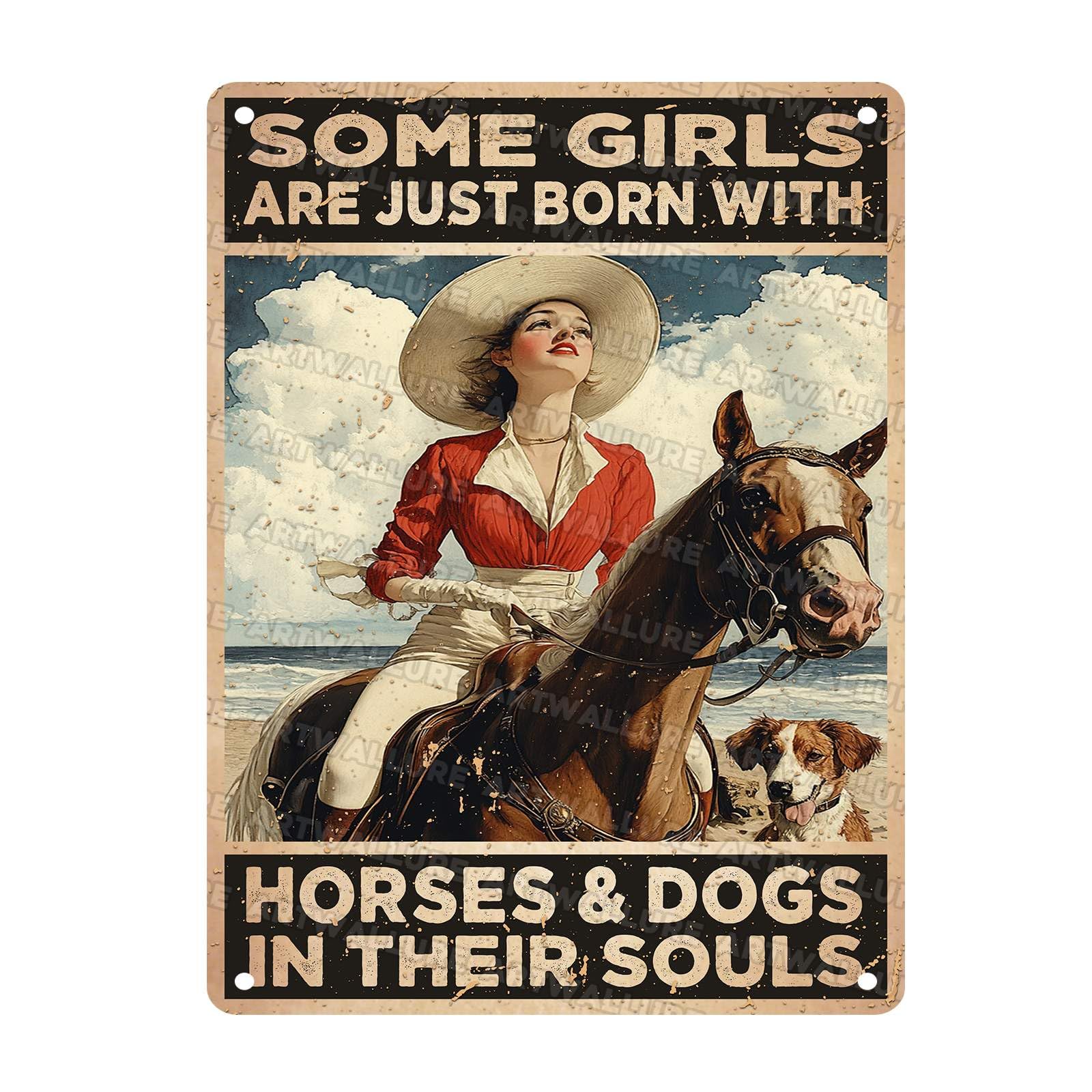 Vintage Metal Sign Horse Riding Girl Some Girls Are Just Born With Horses Dogs In Their Souls Metal Poster Home Kitchen Farmhouse Aluminium Sign Wall Decor 12x16Inch