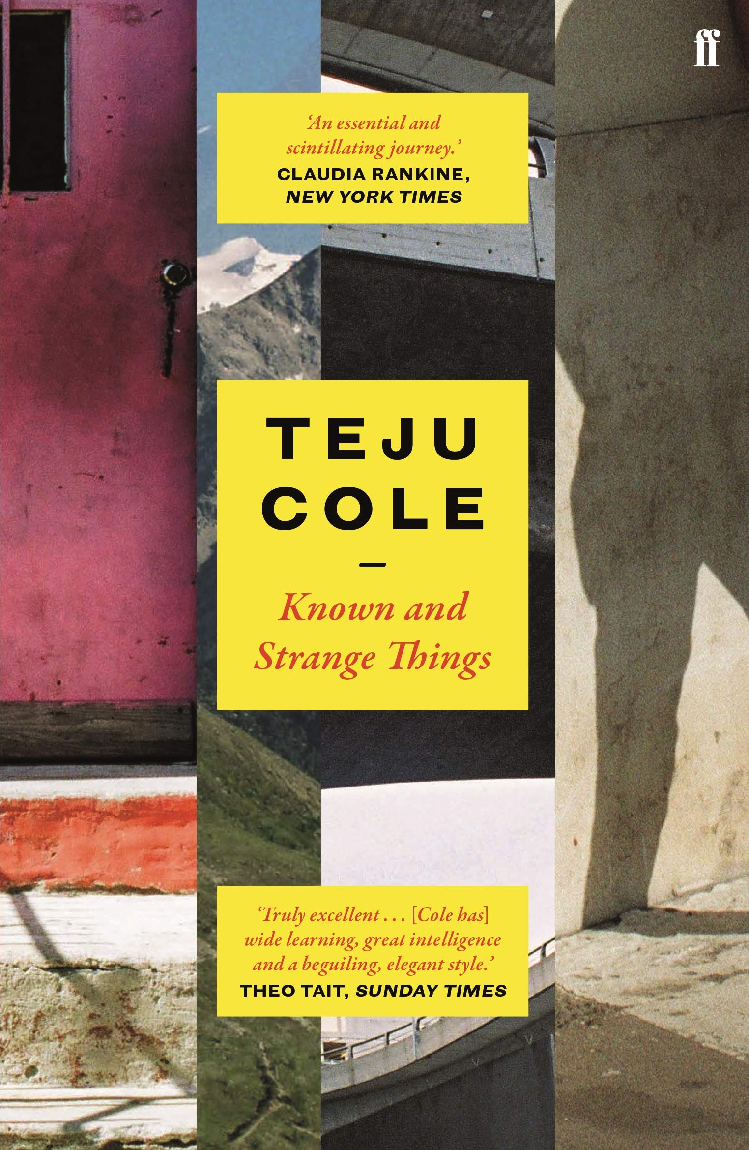 Known and Strange Things By Teju Cole. 9780571328062