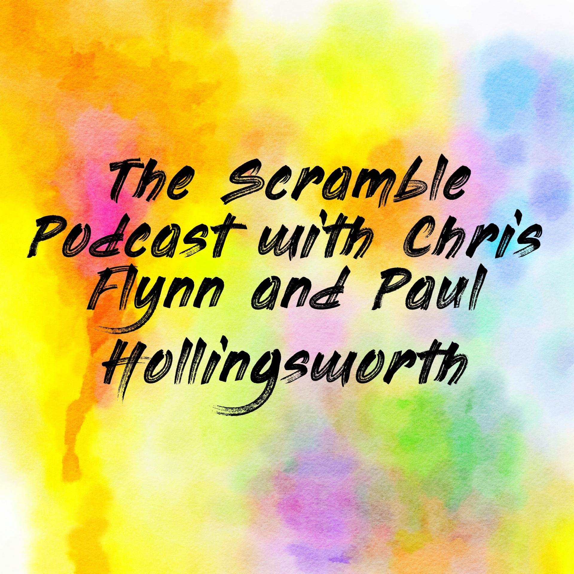 The Scramble Podcast with Chris Flynn and Paul Hollingsworth