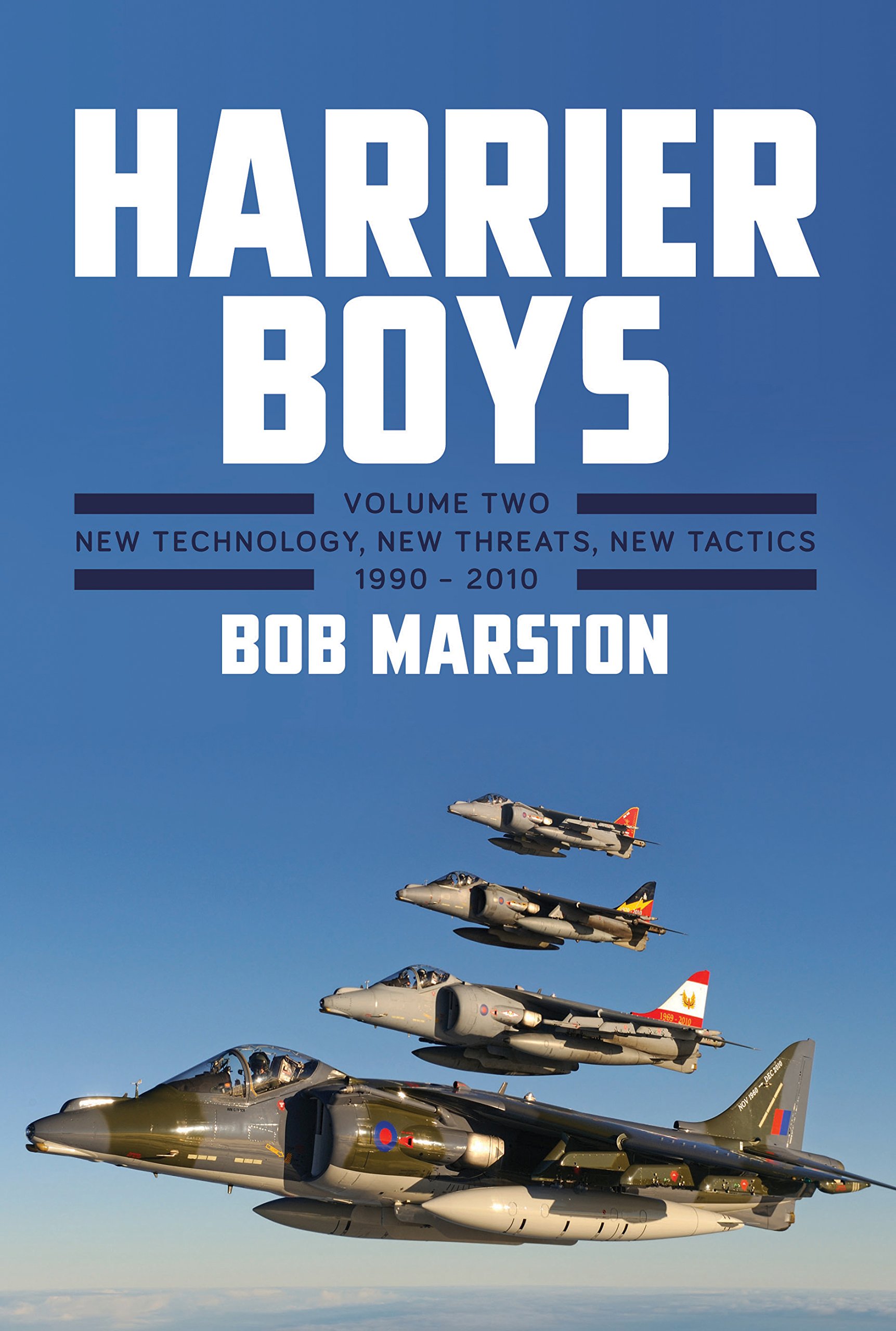 Harrier Boys Volume Two: Volume Two: New Threats, New Technology, New Tactics, 1990 - 2010: 2