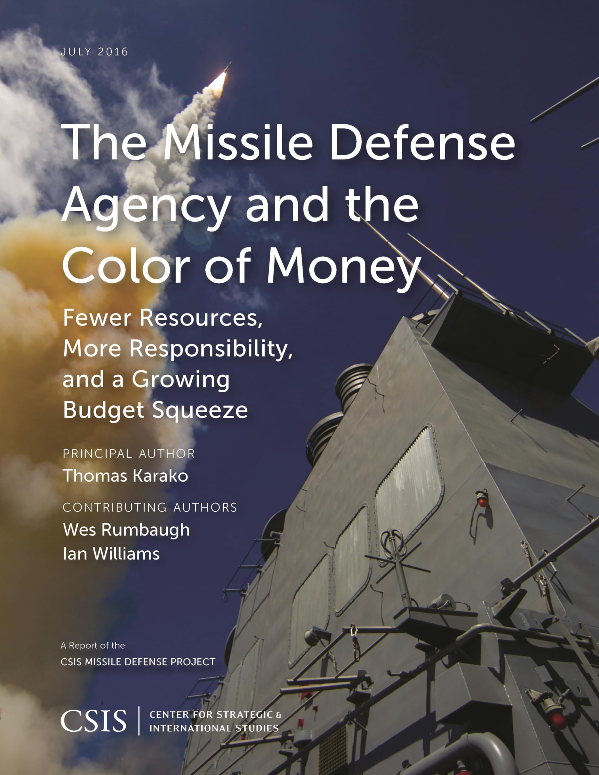 Buy The Missile Defense Agency and the Color of Money: Fewer Resources, More Responsibility, and a Growing Budget Squeeze — BookShops.in