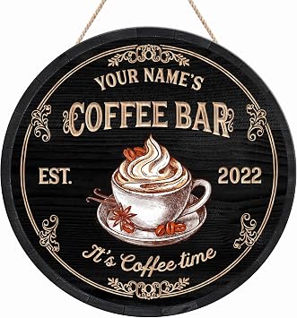 Personalized Coffee Bar Wood Round Sign, Custom Barista Kitchen Home Decor | Mug Drip Java Percolator Latte Cappuccino Mocha Brew Roast Bean Theme Countertop Wall Display Indoor Outdoor, Housewarming