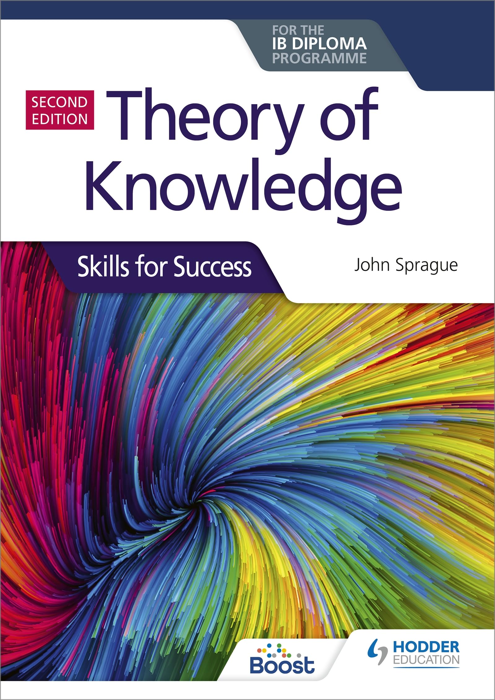 Theory of Knowledge for the IB Diploma: Skills for Success Second Edition: Skills for Success