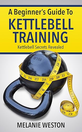 A Beginners Guide To Kettlebell Training