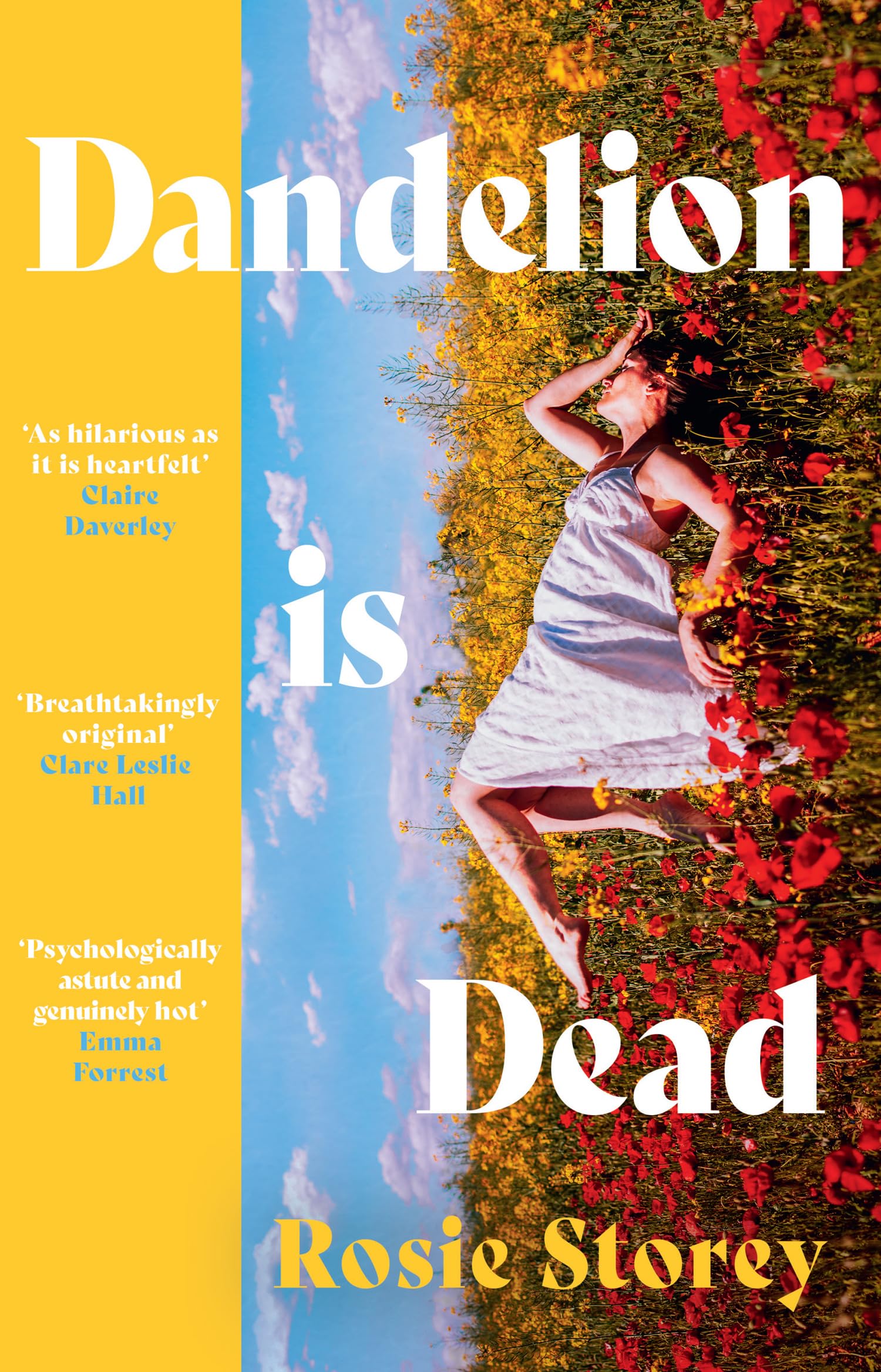 Dandelion is Dead by Rosie Storey Hardback