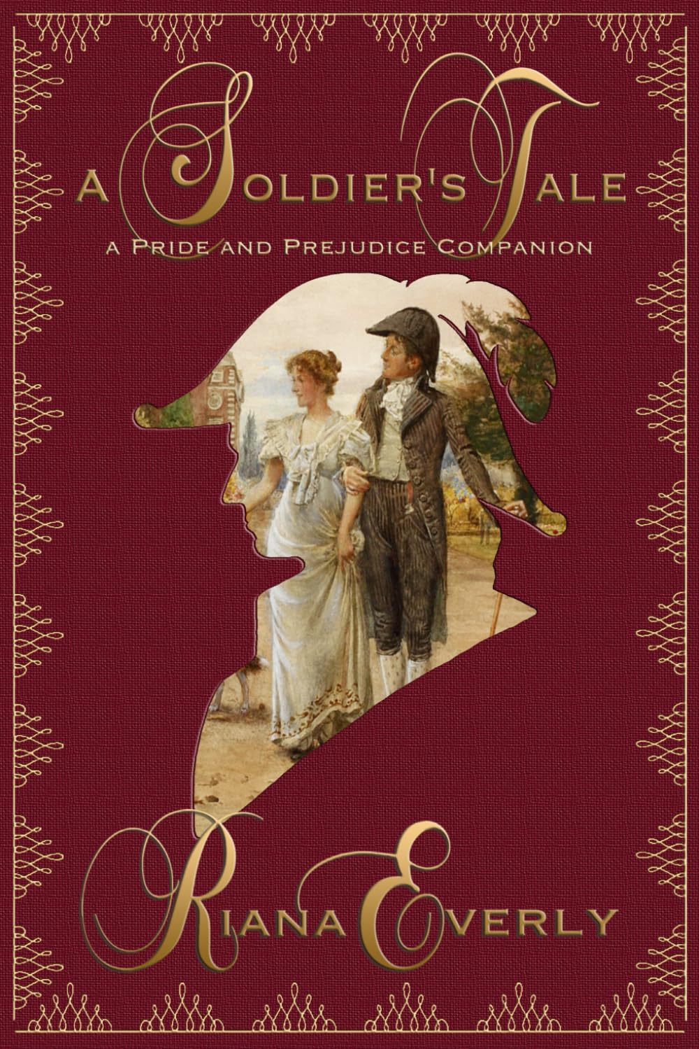 A Soldier's Tale: A Pride and Prejudice Companion