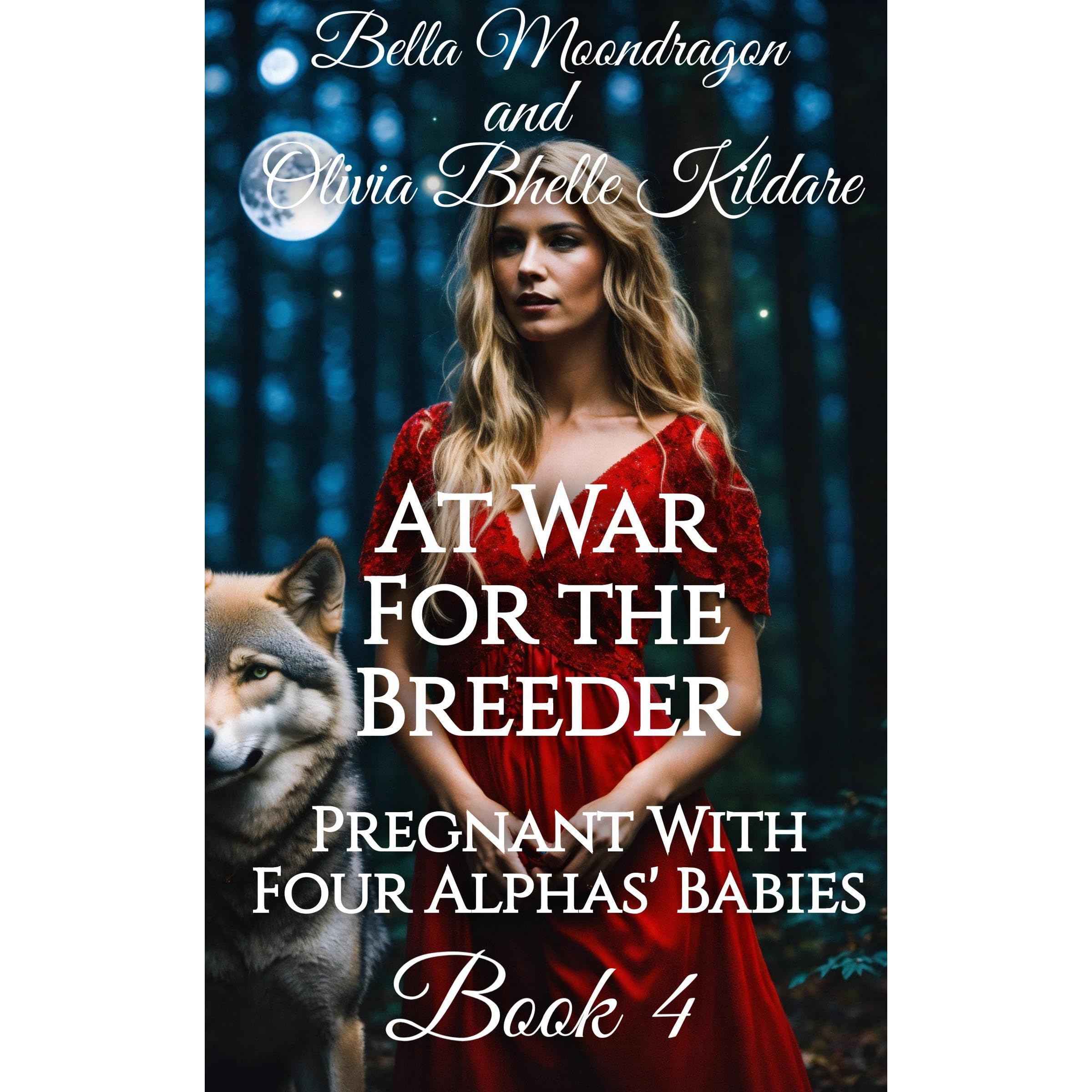 At War for the Breeder: Pregnant With Four Alphas' Babies Book Four