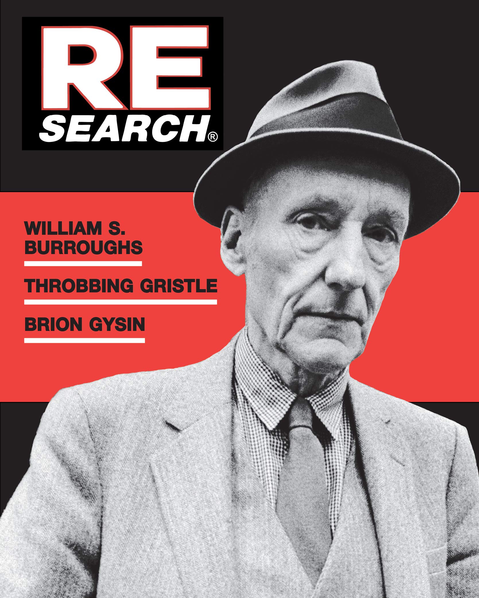 William S. Burroughs, Throbbing Gristle, Brion Gysin: W. S. Burroughs, Brion Gysin, Throbbing Gristle (Re/Search, 4-5)