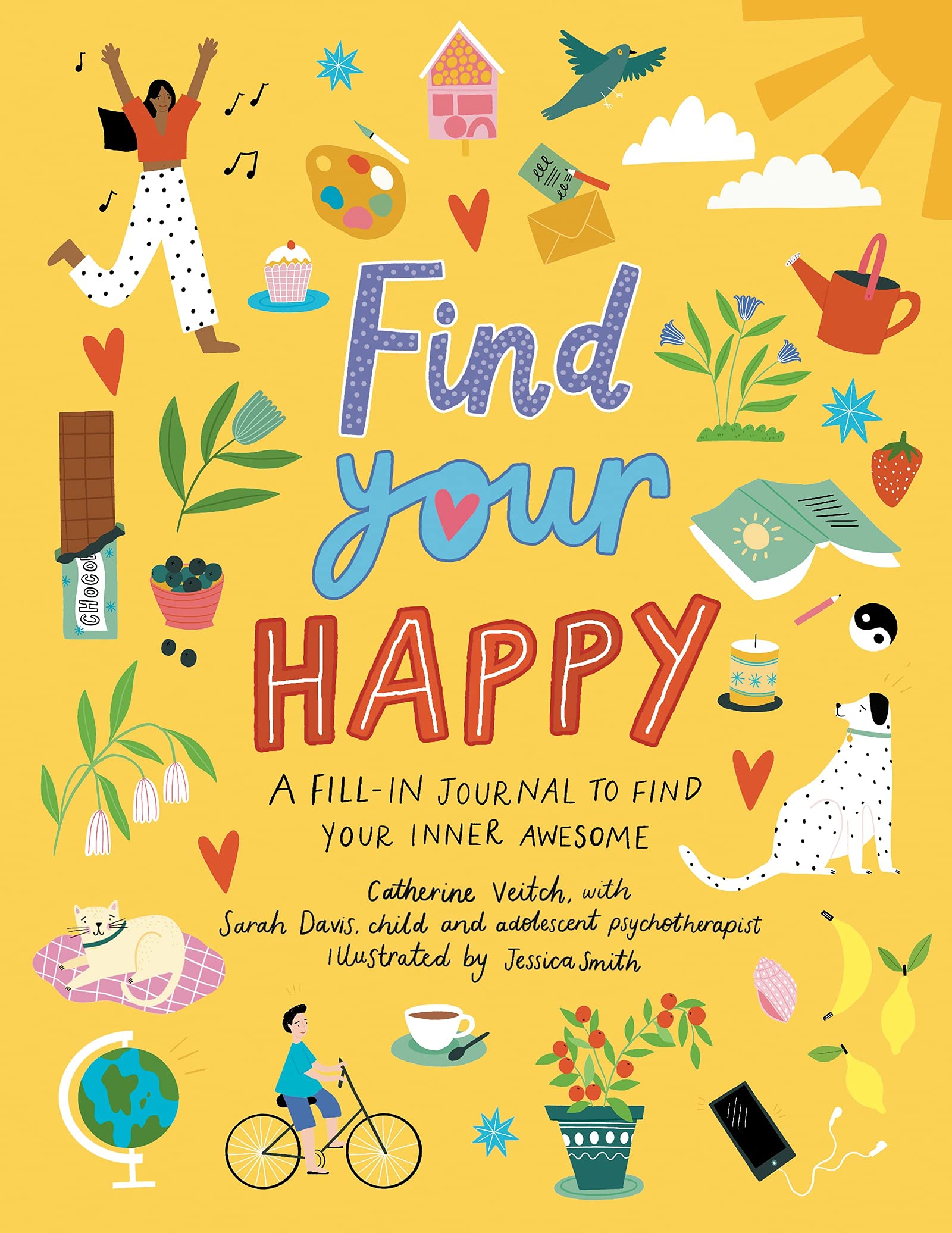 Find Your Happy: A fill-in journal to find your inner awesome