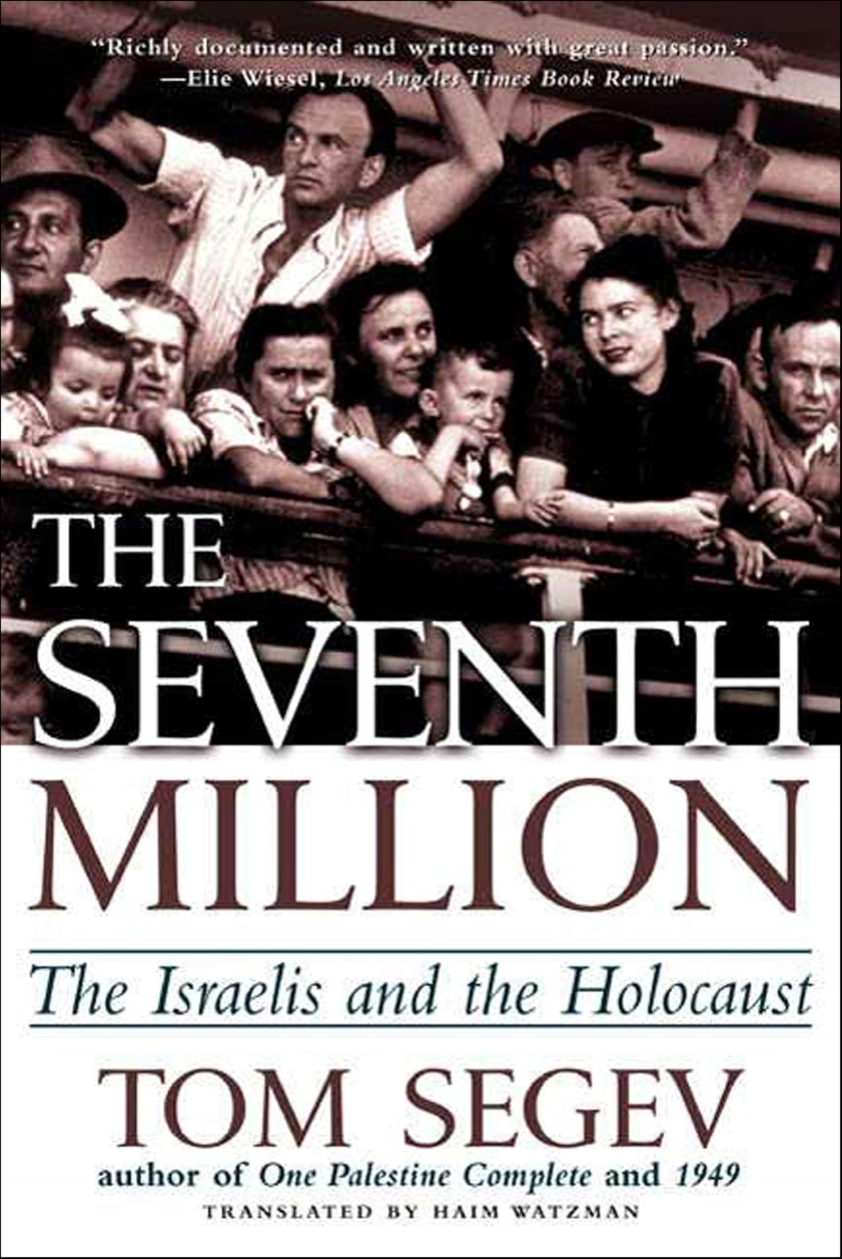 The Seventh Million: The Israelis and the Holocaust