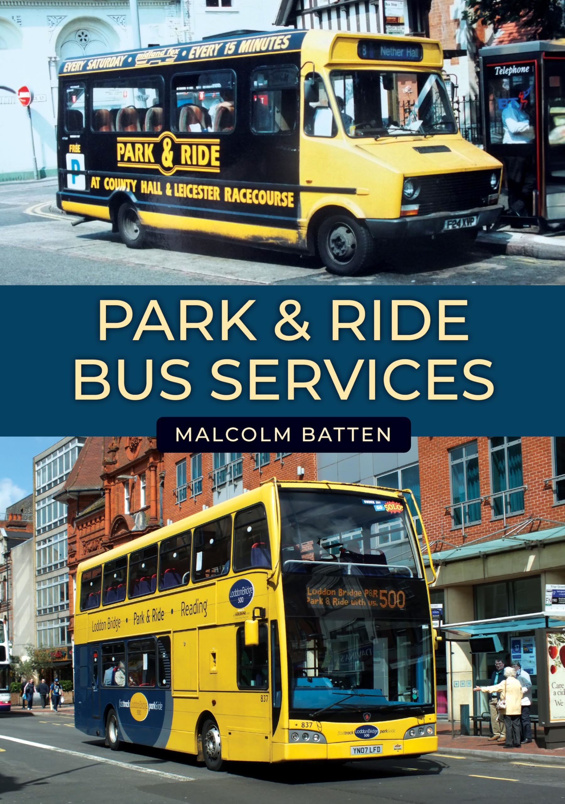 Park  Ride Bus Services by Malcolm Batten PAPERBACK 9781398108905