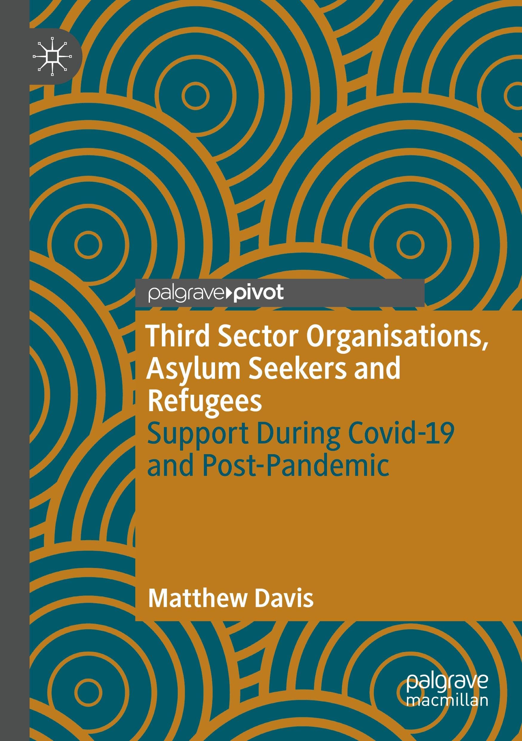 Third Sector Organisations, Asylum Seekers and Refugees: Support During Covid-19 and Post-Pandemic