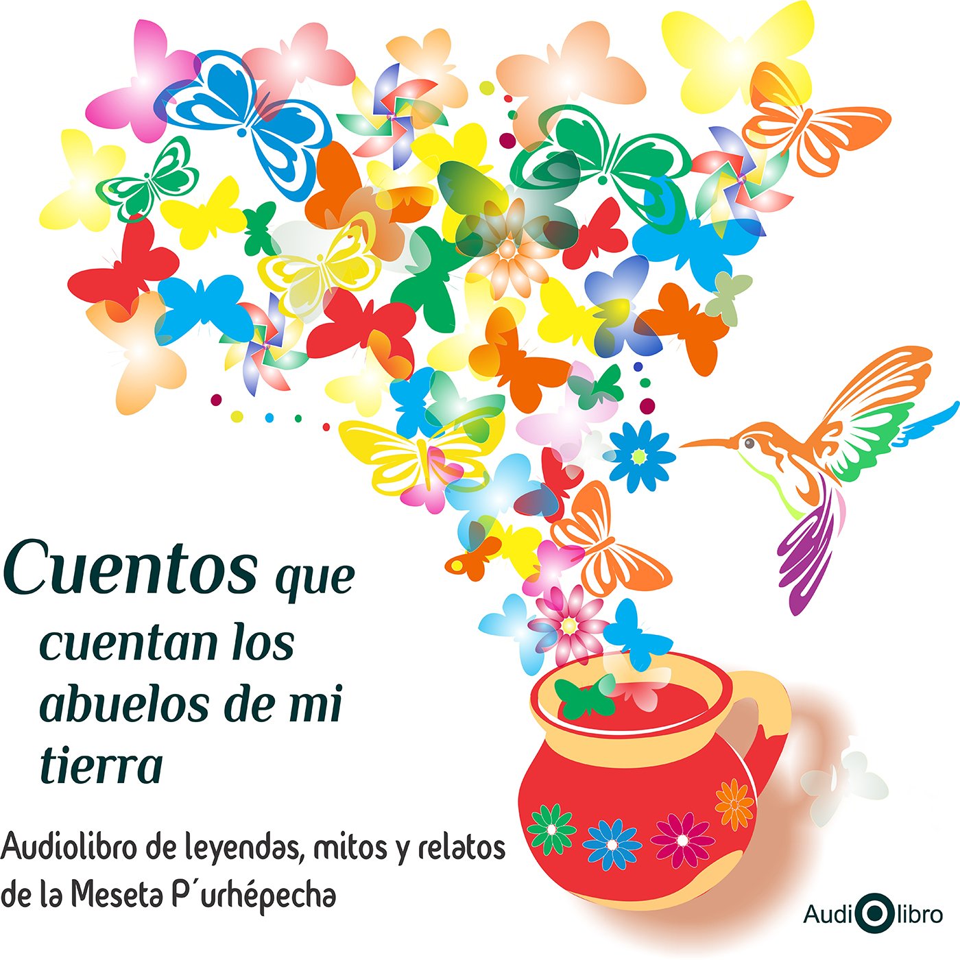 Cuentos Que Cuentan Los Abuelos De Mi Tierra [Tales from My Grandparents]