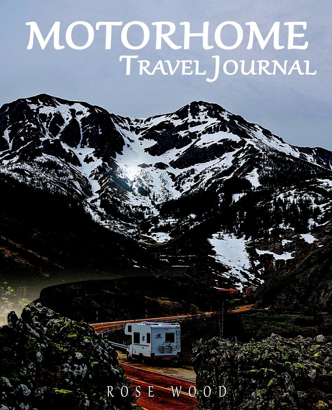 Motorhome Travel Journal: Volume 4 (Motorhome, Camper, Caravan and RV Road Trip Journal)