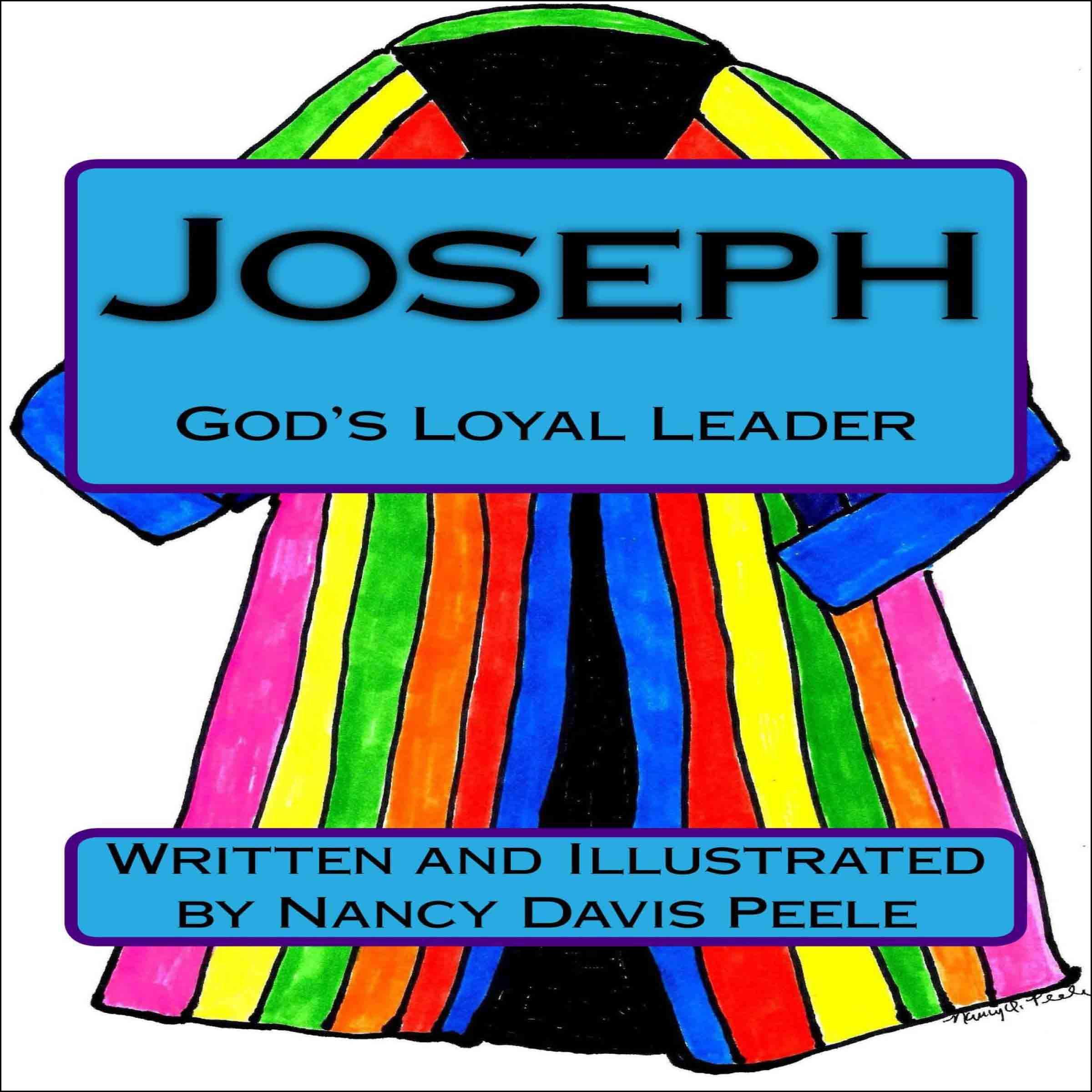 Joseph: God's Loyal Leader