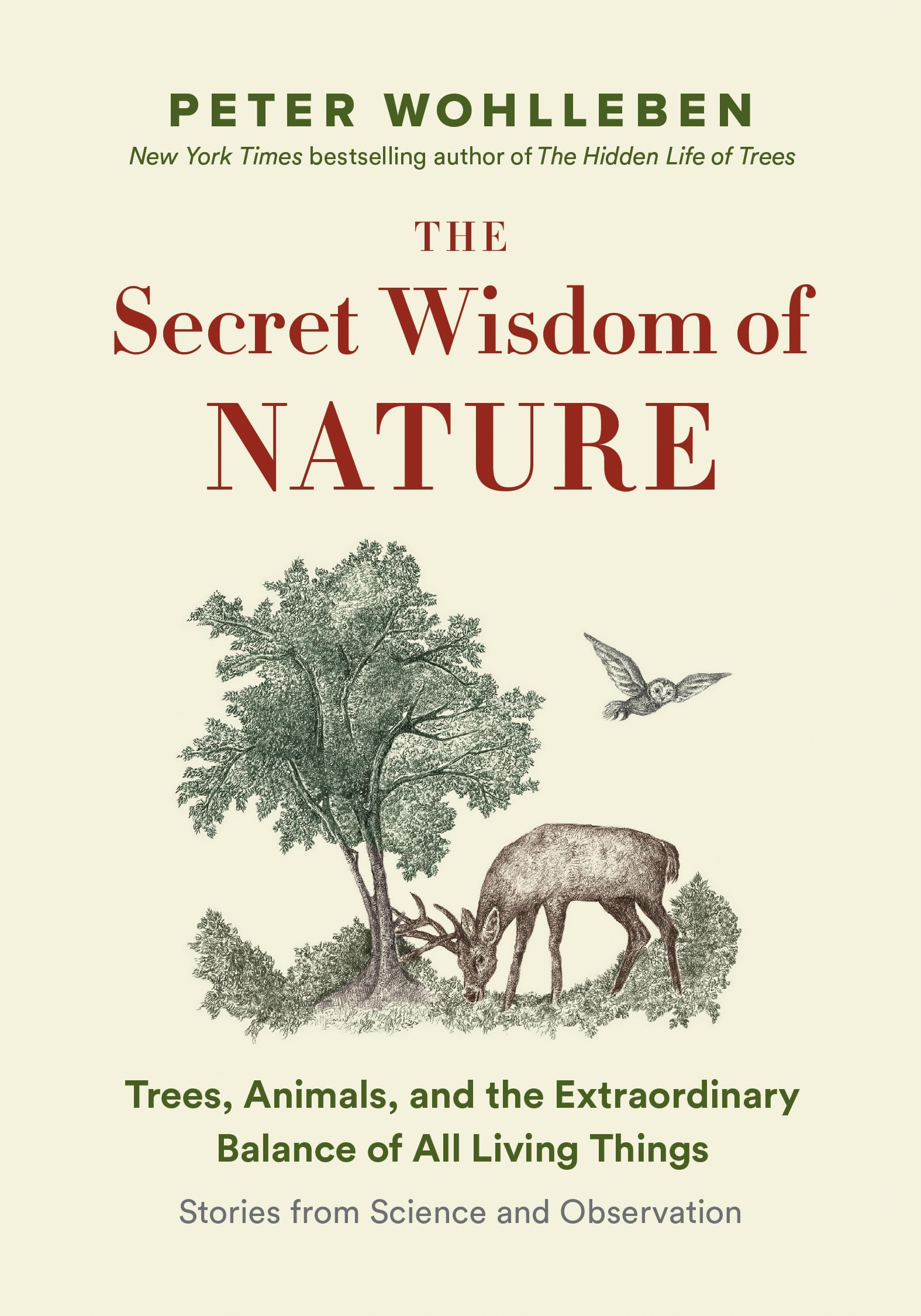 The Secret Wisdom of Nature: Trees, Animals, and the Extraordinary Balance of All Living Things -― Stories from Science and Observation (The Mysteries of Nature, 3) Hardcover – March 5, 2019